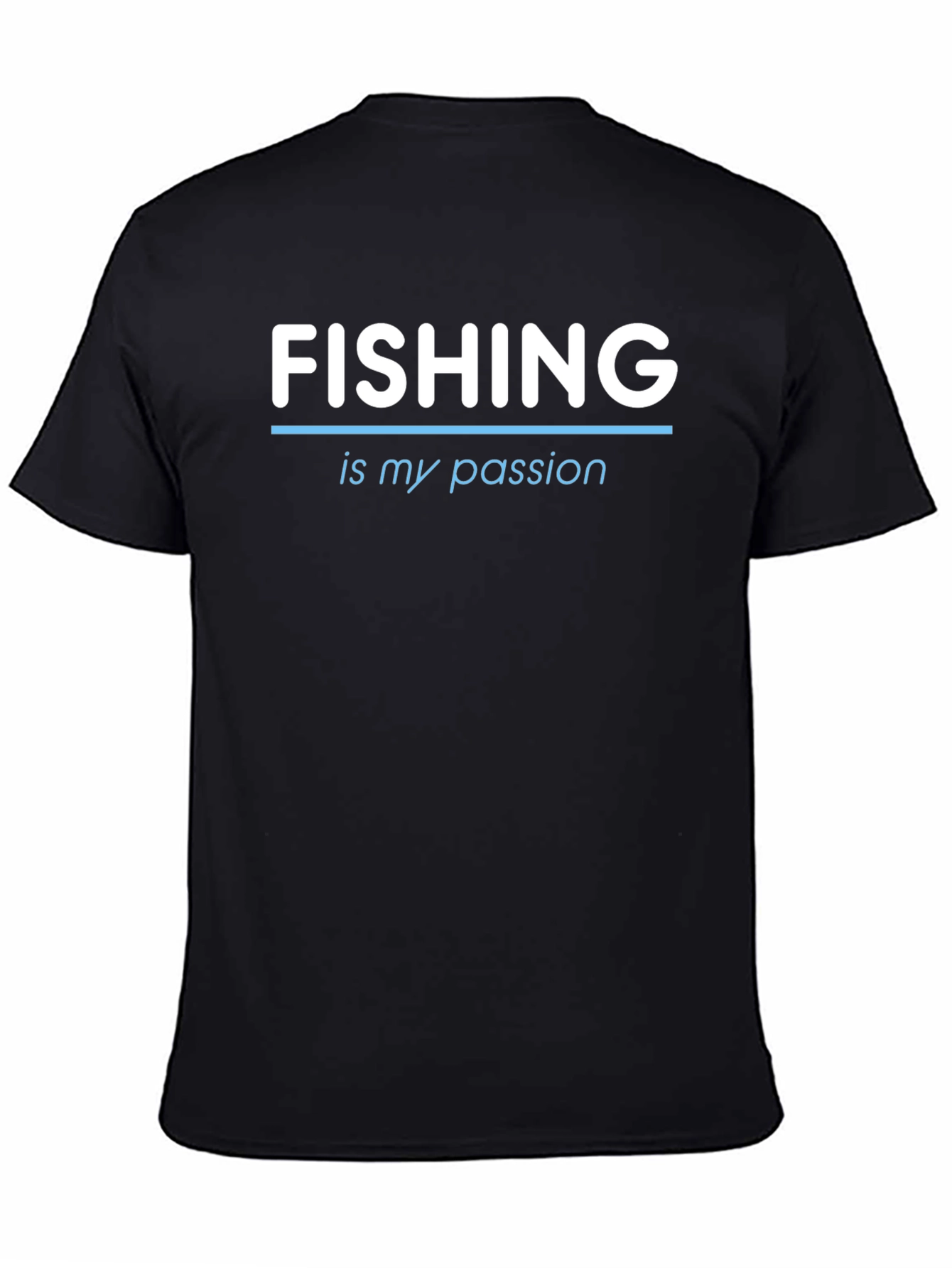 Fishing is My Passion Tee - Black Crew Neck