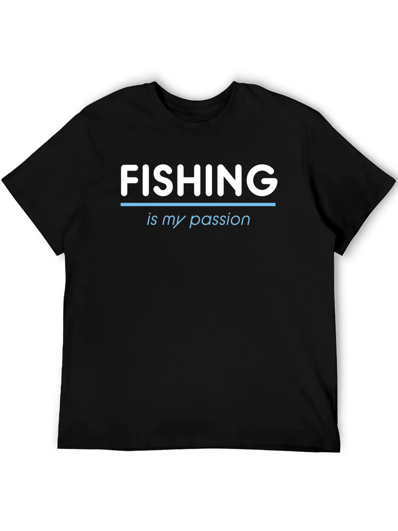 Fishing is My Passion Tee - Black Crew Neck