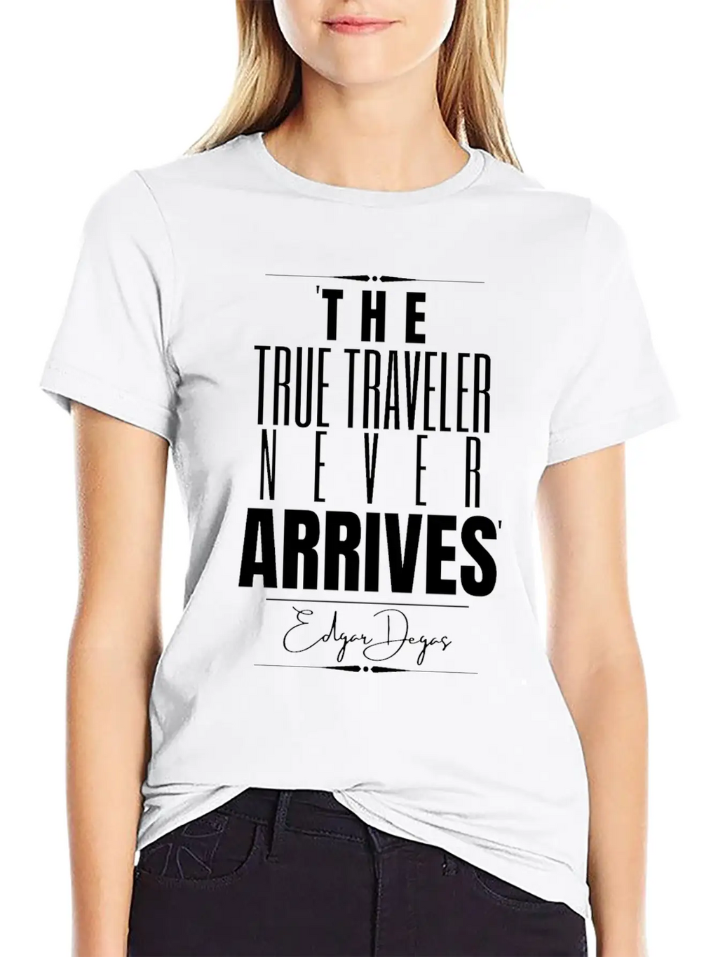 Edgar Degas Historical Quote Timeless Short Sleeve Tee – Comfy And Minimalist Design