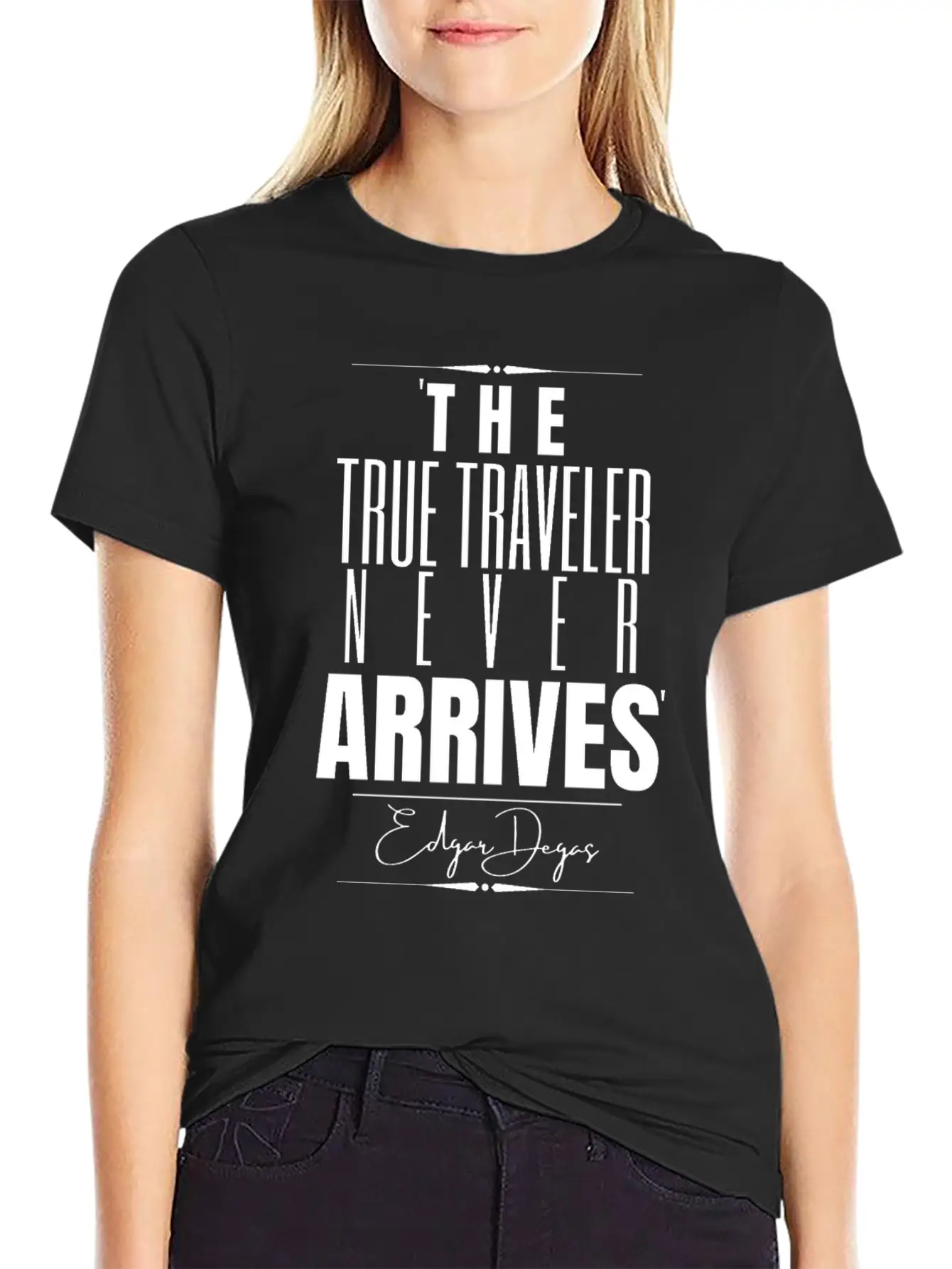 Edgar Degas Historical Quote Timeless Short Sleeve Tee – Comfy And Minimalist Design