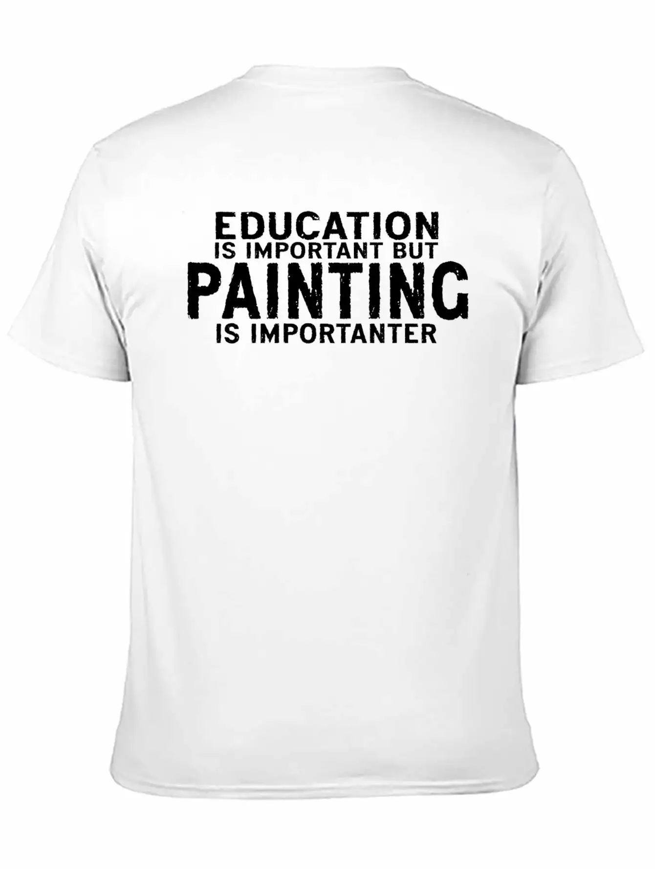 Education Is Important But Painting Is Importanter Classic Cotton Tee – Unisex Comfort For Any Season