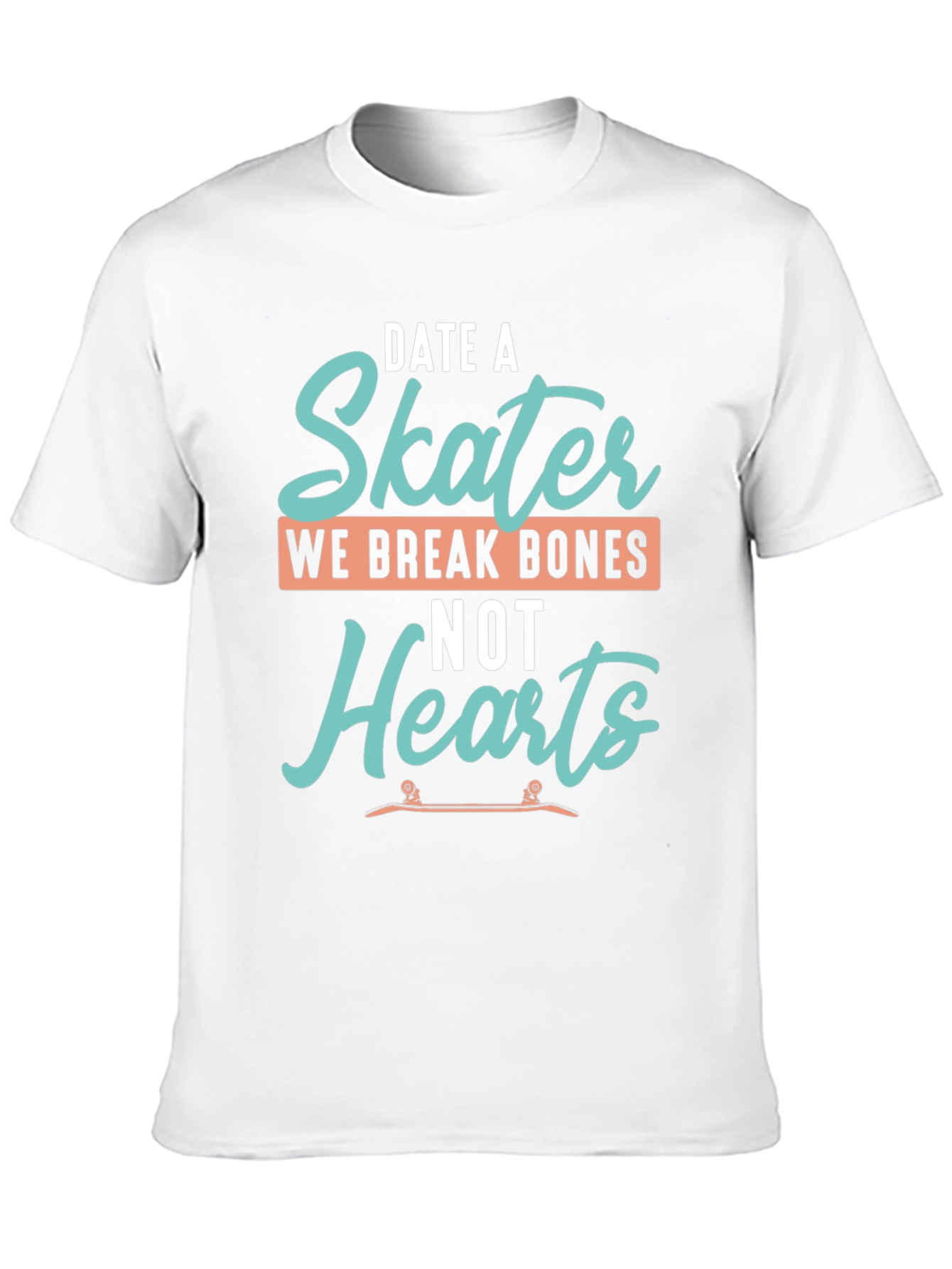 Date a Skater T-Shirt - Funny Skateboarder Tee