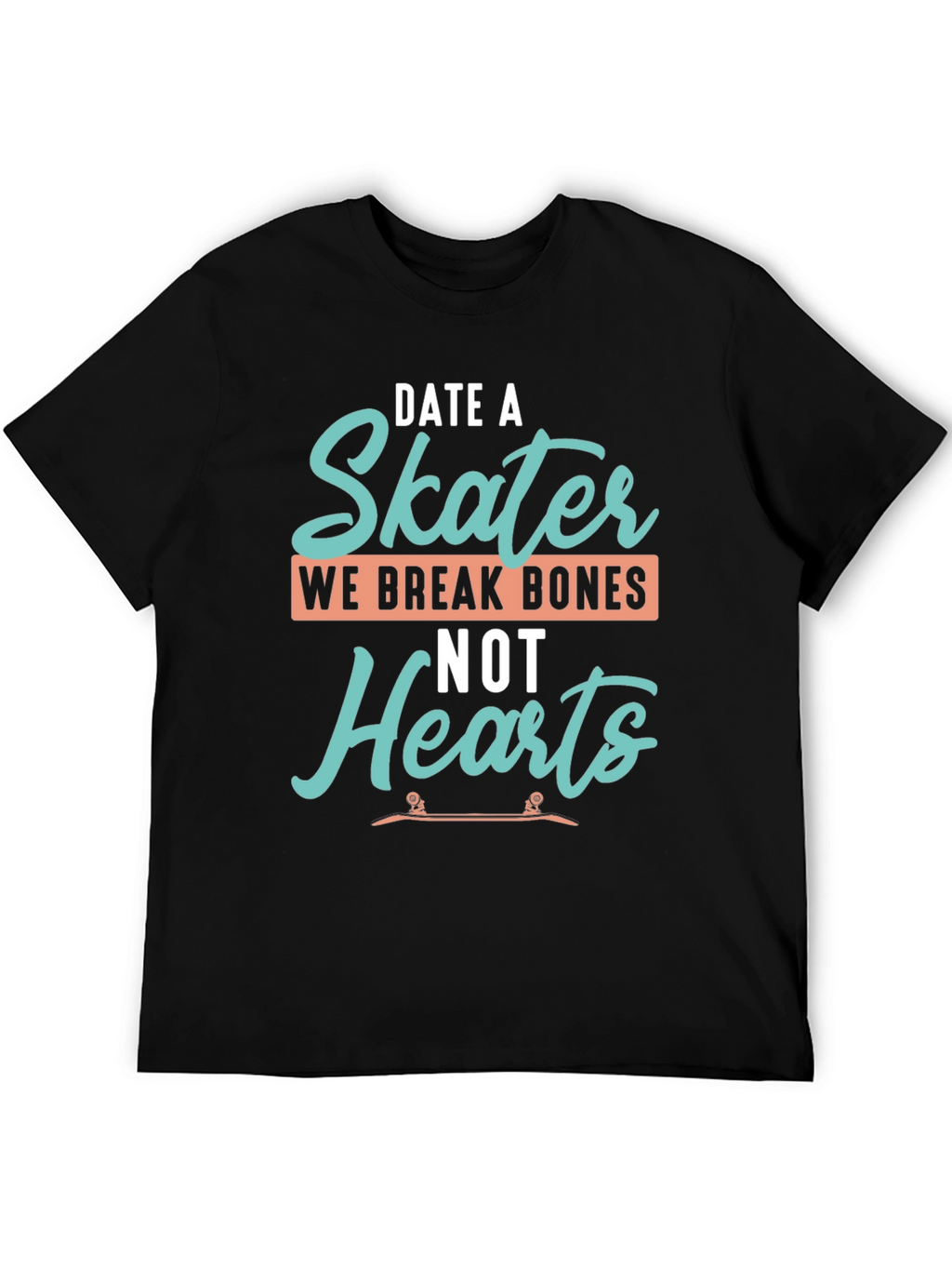 Date a Skater T-Shirt - Funny Skateboarder Tee