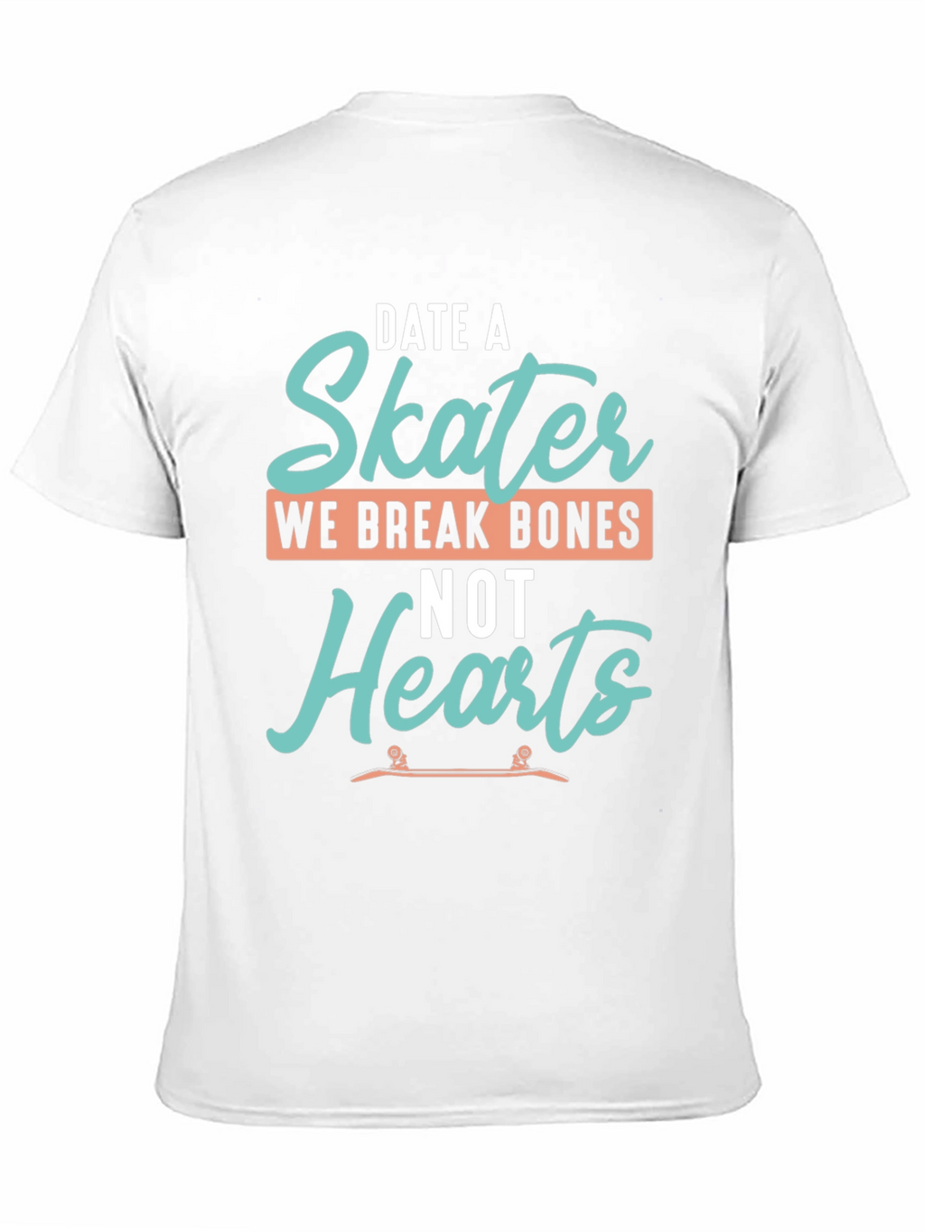 Date a Skater T-Shirt - Funny Skateboarder Tee