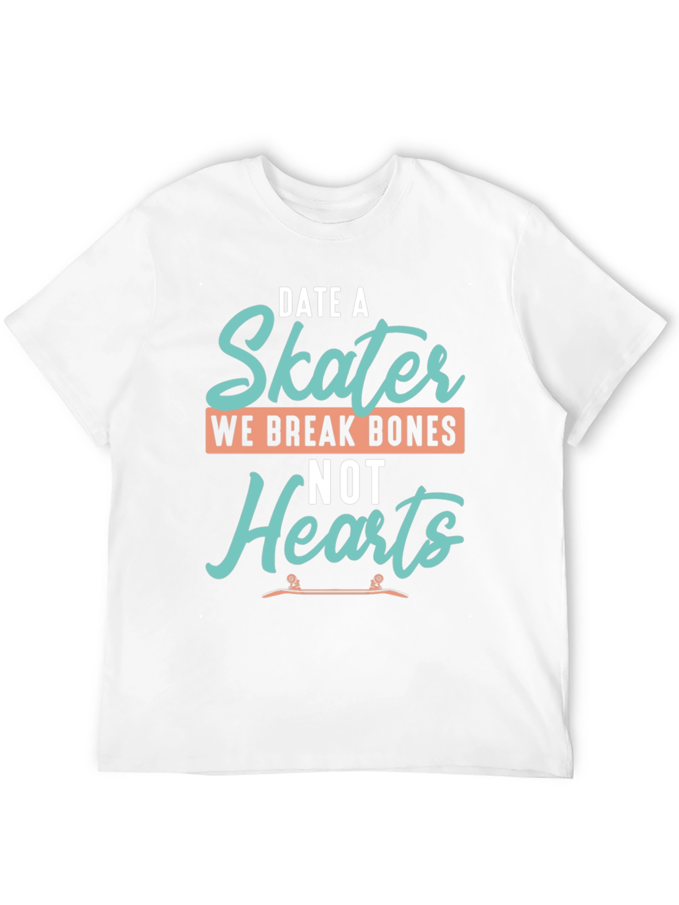 Date a Skater T-Shirt - Funny Skateboarder Tee