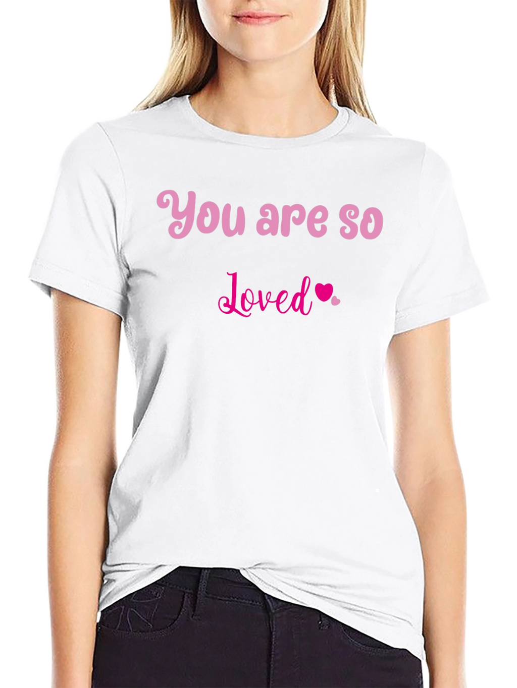 You Are So Loved T-Shirt - Black