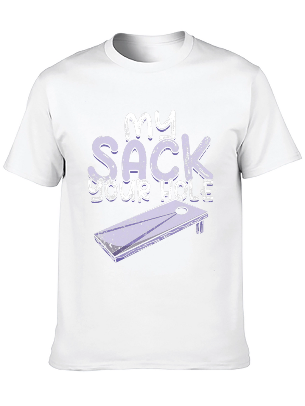 My Sack Your Hole Cornhole T-Shirt