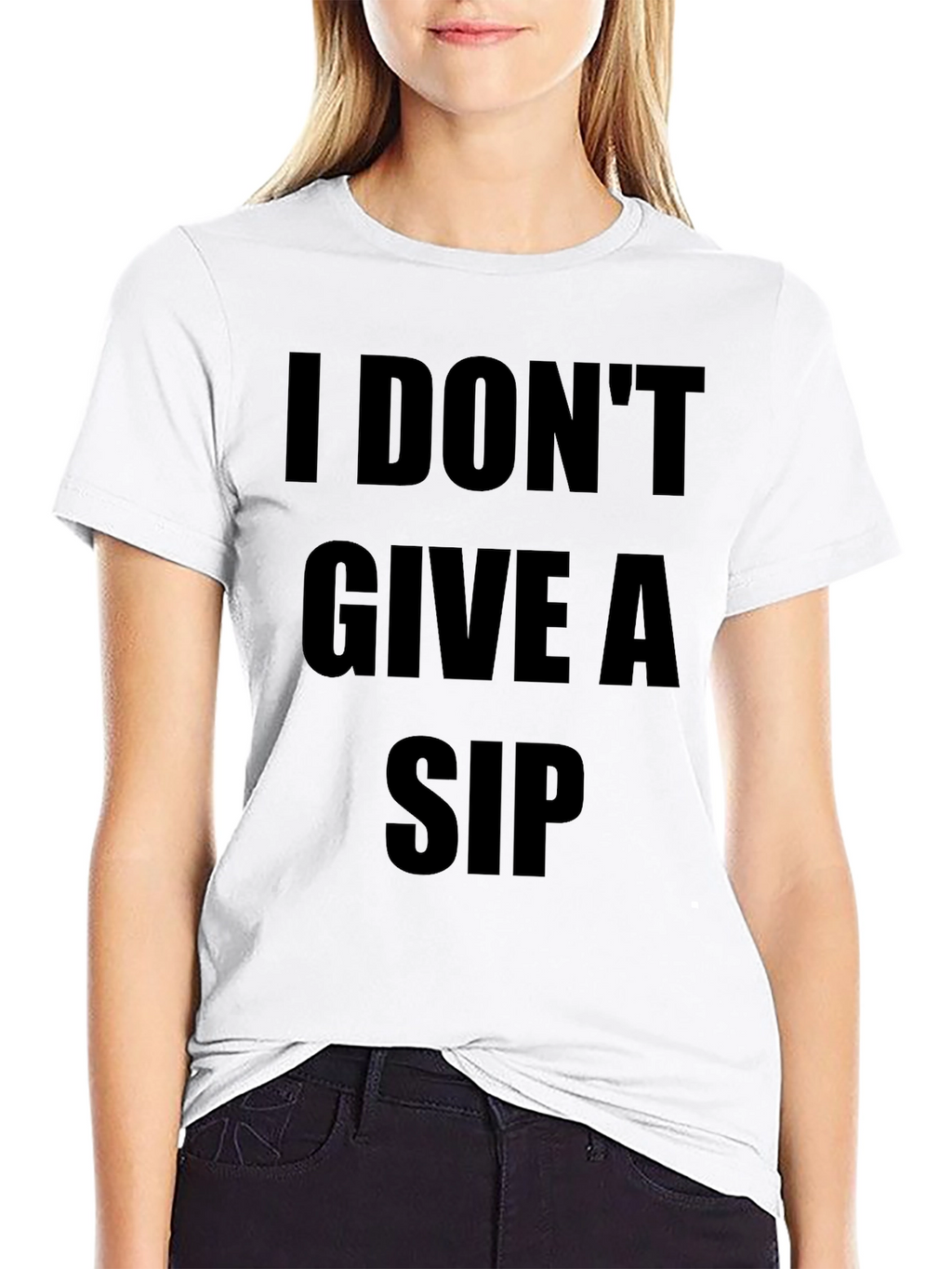 I Dont Give A Sip T-Shirt