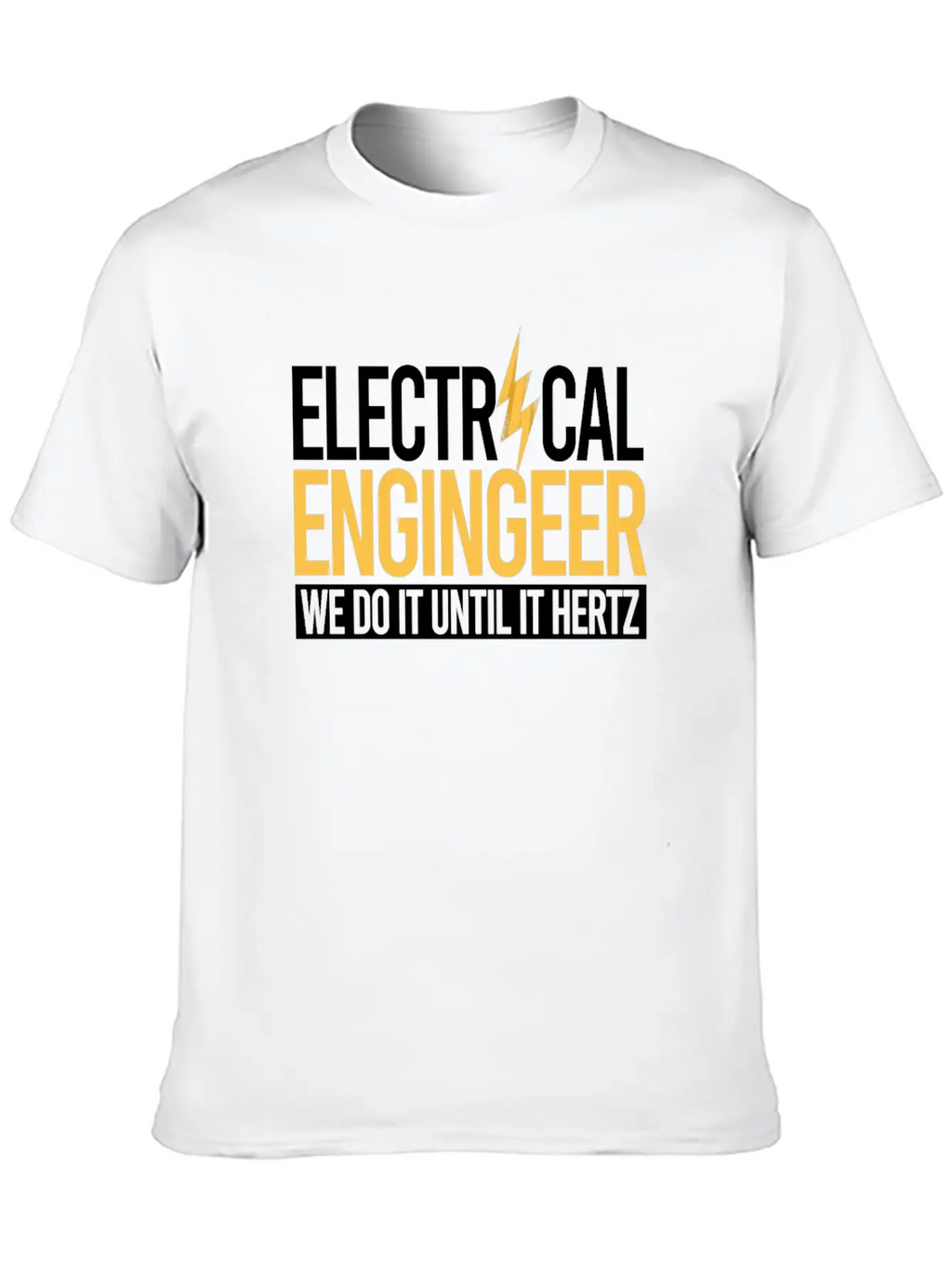 Electrical Engineer We Do It Essential Unisex Summer Tee – Soft Cotton Casual Fit