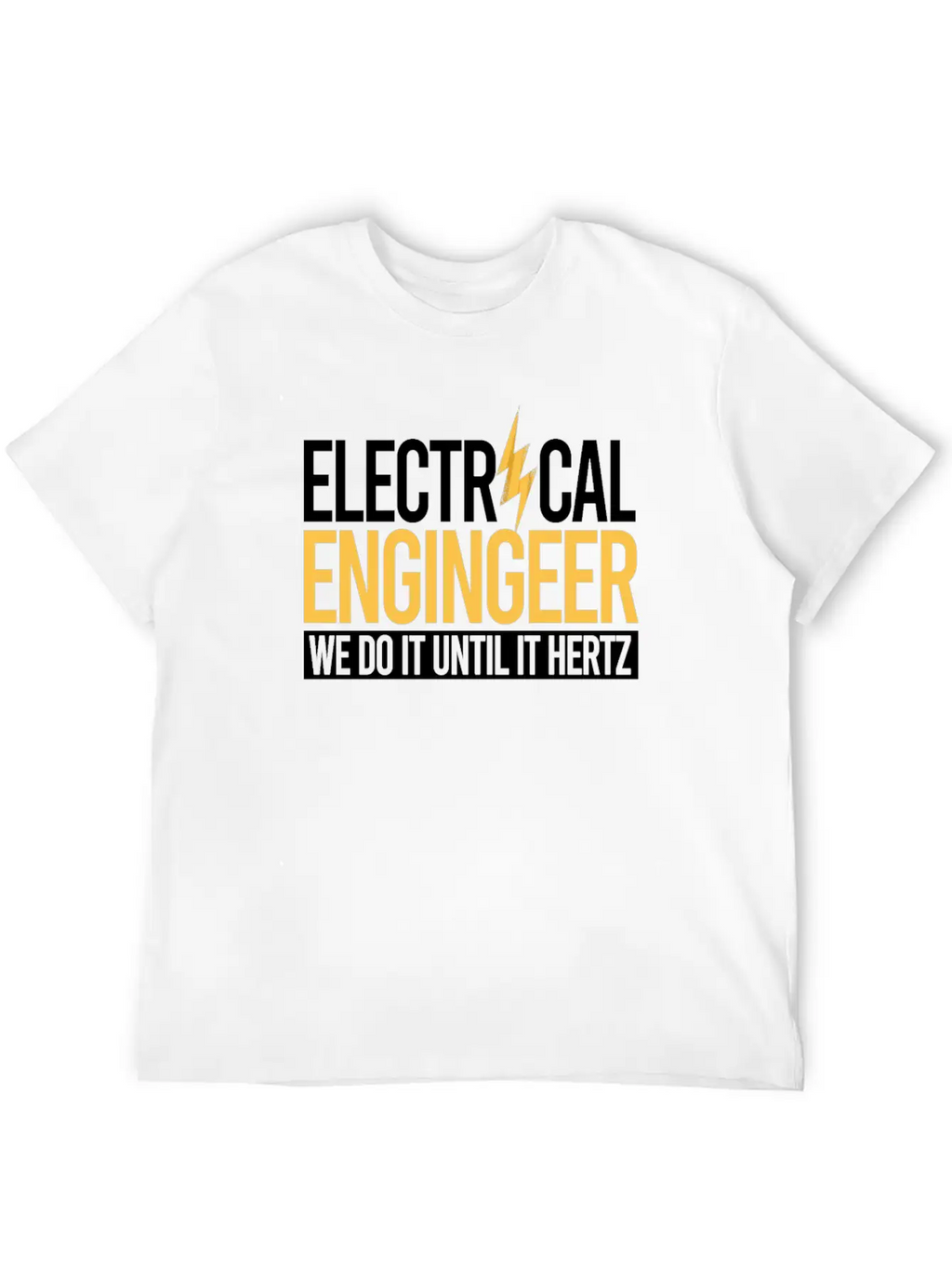 Electrical Engineer We Do It Essential Unisex Summer Tee – Soft Cotton Casual Fit