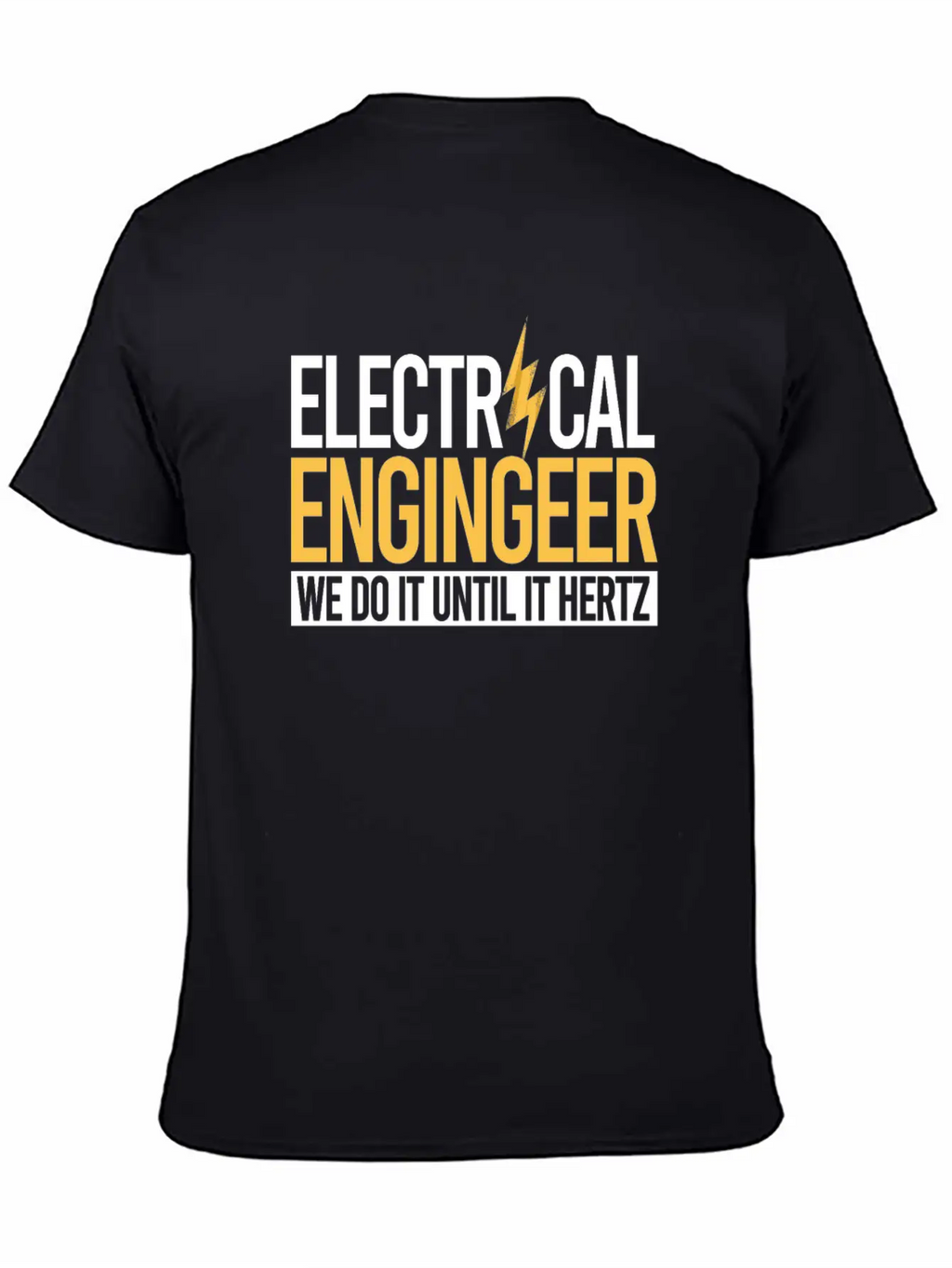 Electrical Engineer We Do It Essential Unisex Summer Tee – Soft Cotton Casual Fit