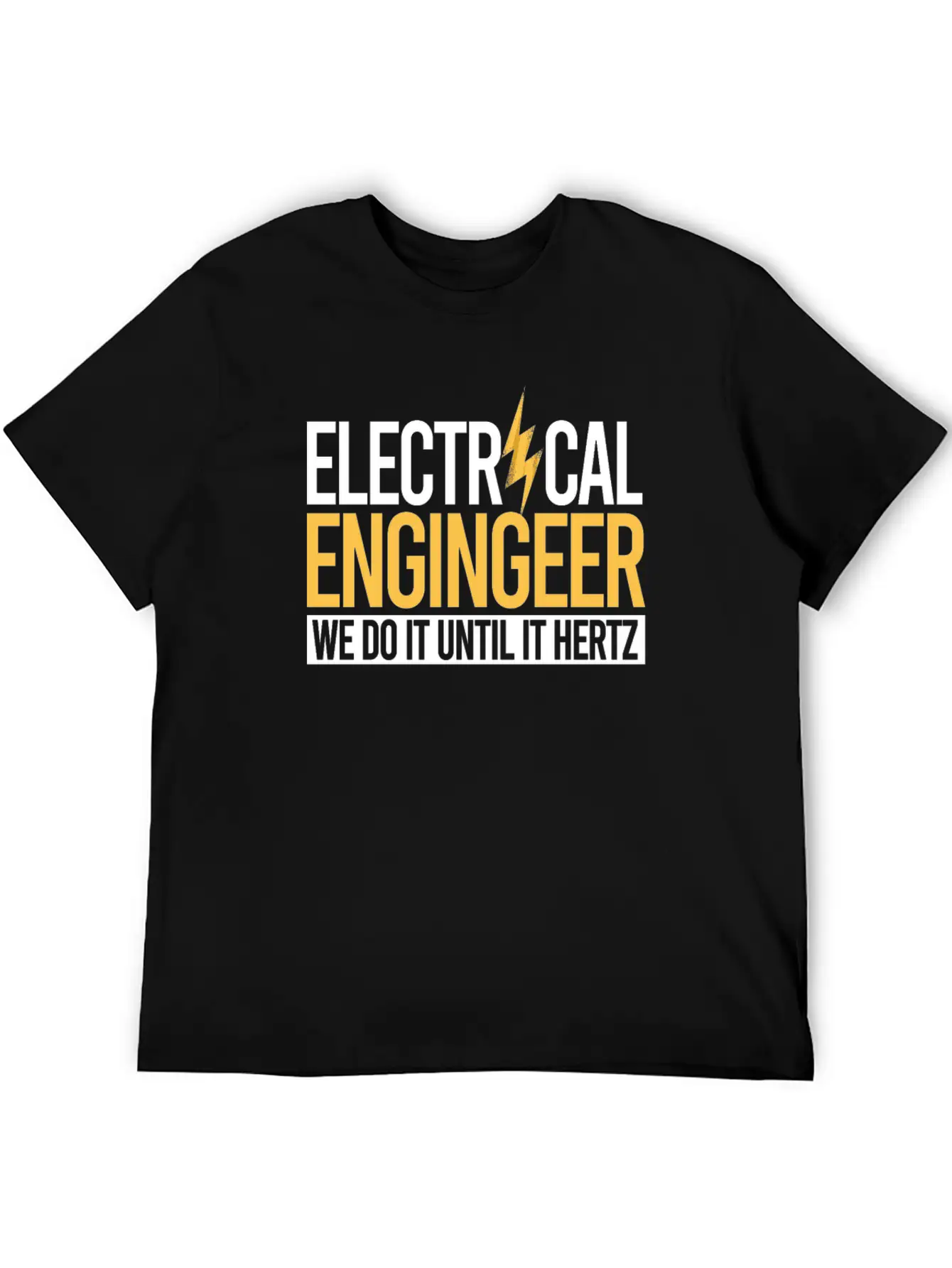 Electrical Engineer We Do It Essential Unisex Summer Tee – Soft Cotton Casual Fit
