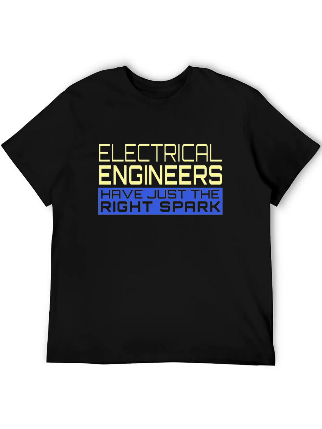 Electrical Engineers Have Just The Right Spark Essential Cotton Tee For Daily Outfits – Unisex Style