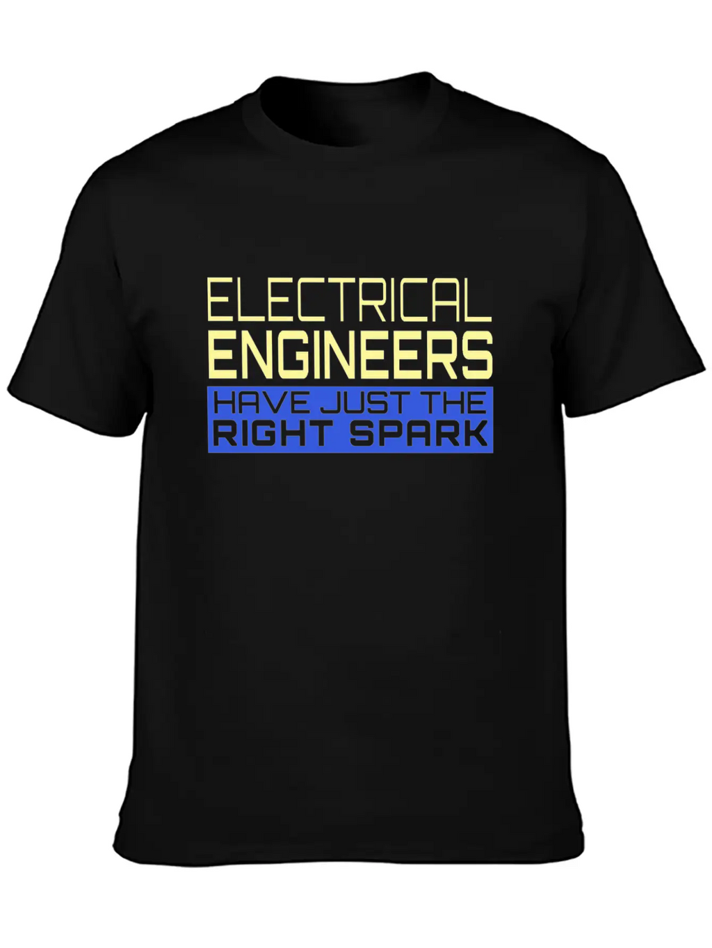 Electrical Engineers Have Just The Right Spark Essential Cotton Tee For Daily Outfits – Unisex Style