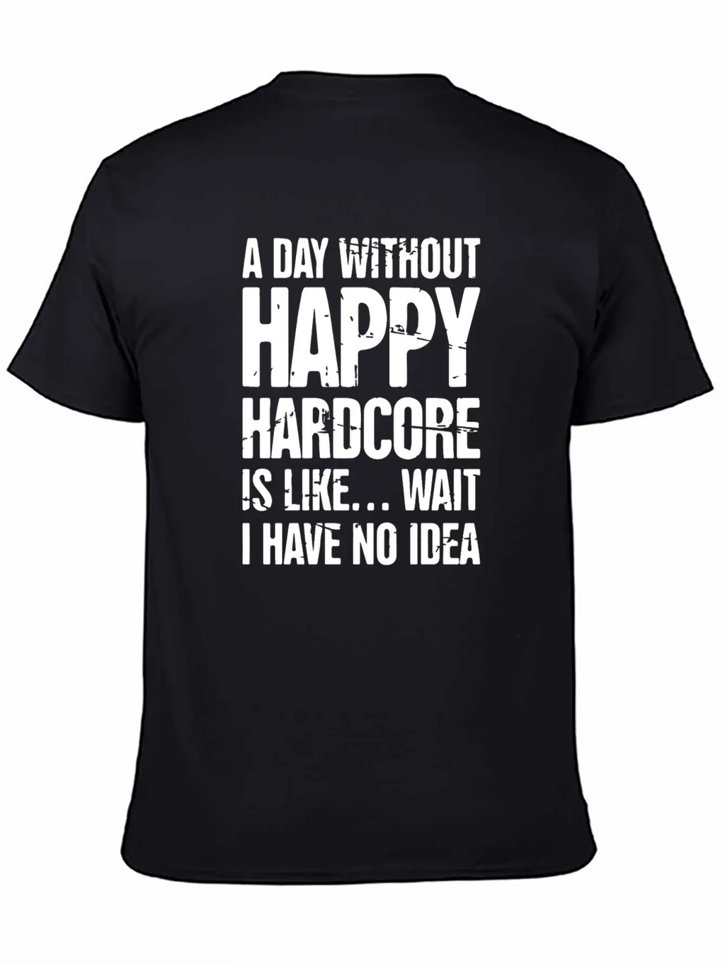 Electronic Music Happy Hardcore EDM Rave Stylish Everyday T-Shirt – Unisex Basic Cotton Tee