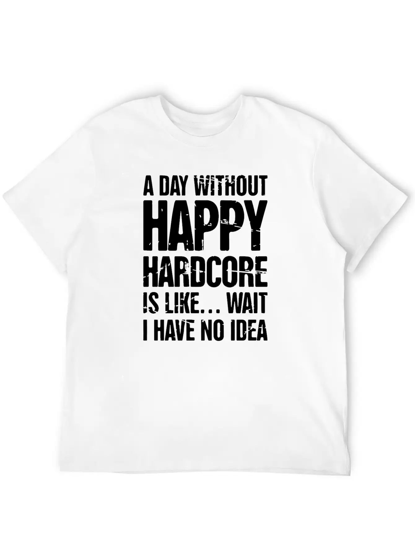 Electronic Music Happy Hardcore EDM Rave Stylish Everyday T-Shirt – Unisex Basic Cotton Tee