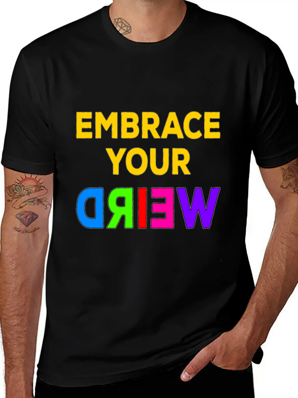 Embrace Your Weird Basic Graphic T-Shirt – Daily Comfort In Soft Cotton