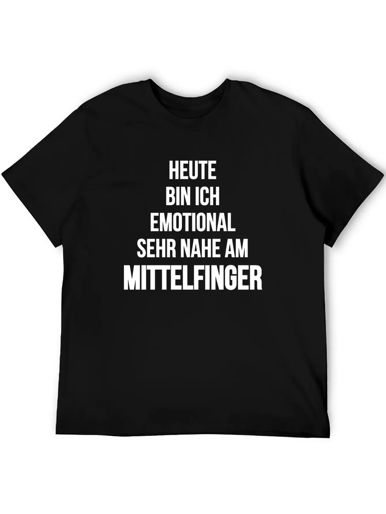 Emotional Sehr Nahe Am Mittelfinger Weis Stylish Everyday T-Shirt – Unisex Basic Cotton Tee
