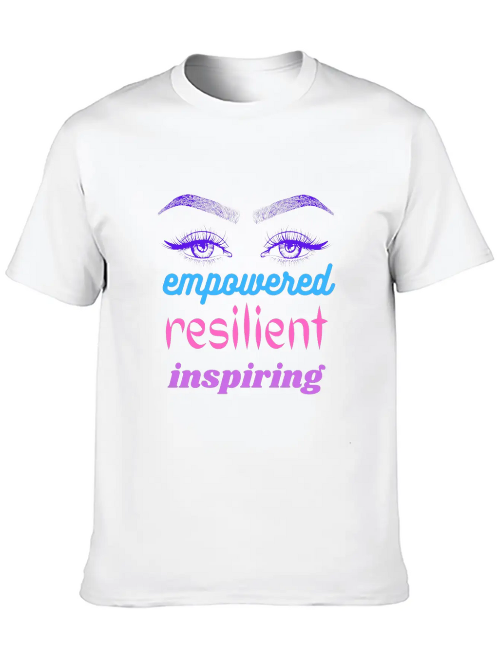 Empowered Resilient Inspiring Stylish Everyday T-Shirt – Unisex Basic Cotton Tee