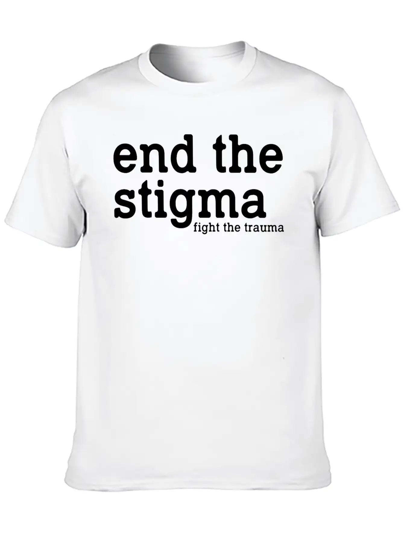 End The Stigma Fight The Trauma Healthcare Mental Breathable Soft Cotton T-Shirt – Timeless Casual Look