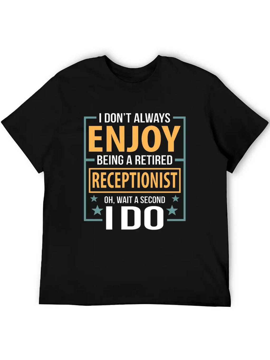 Enjoy Being A Retired Receptionist Fun Pun Essential Cotton Tee For Daily Outfits – Unisex Style