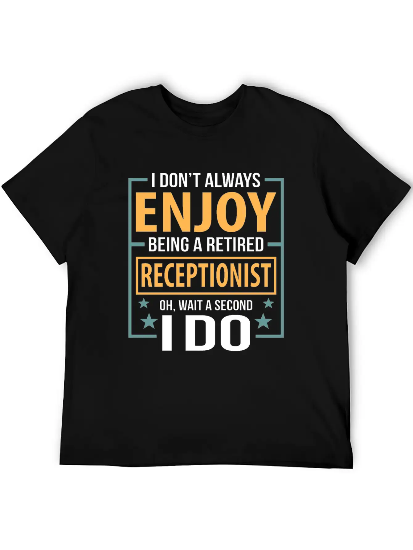 Enjoy Being A Retired Receptionist Fun Pun Essential Cotton Tee For Daily Outfits – Unisex Style