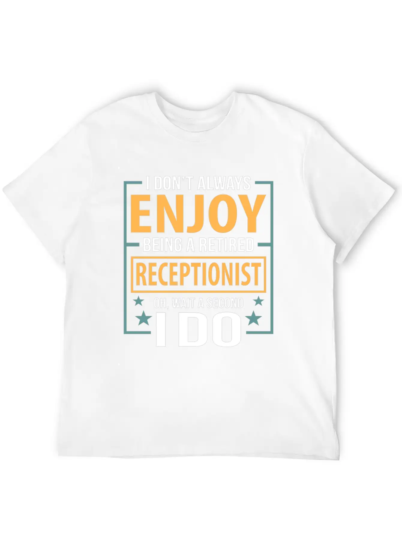 Enjoy Being A Retired Receptionist Fun Pun Essential Cotton Tee For Daily Outfits – Unisex Style