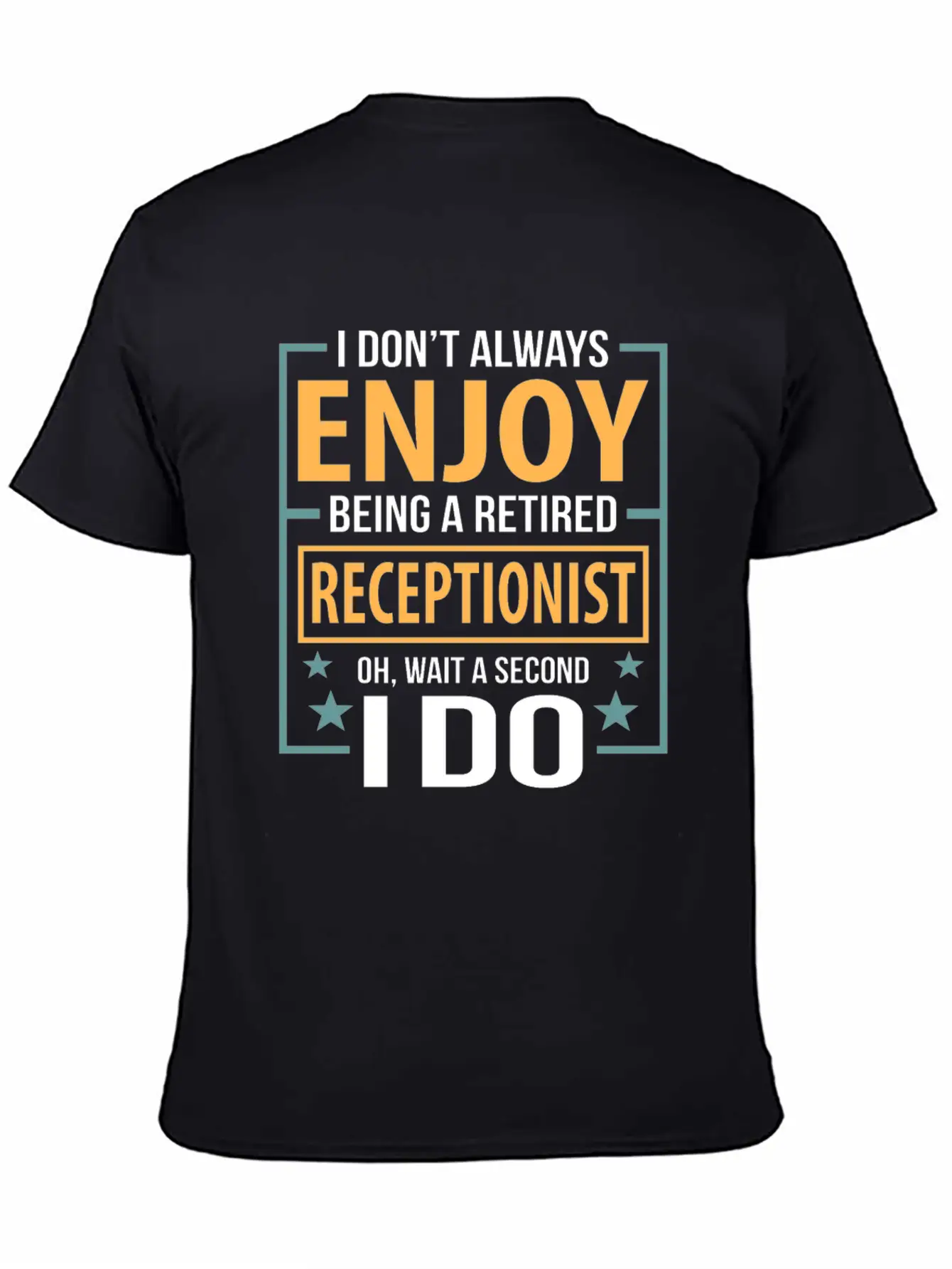Enjoy Being A Retired Receptionist Fun Pun Essential Cotton Tee For Daily Outfits – Unisex Style