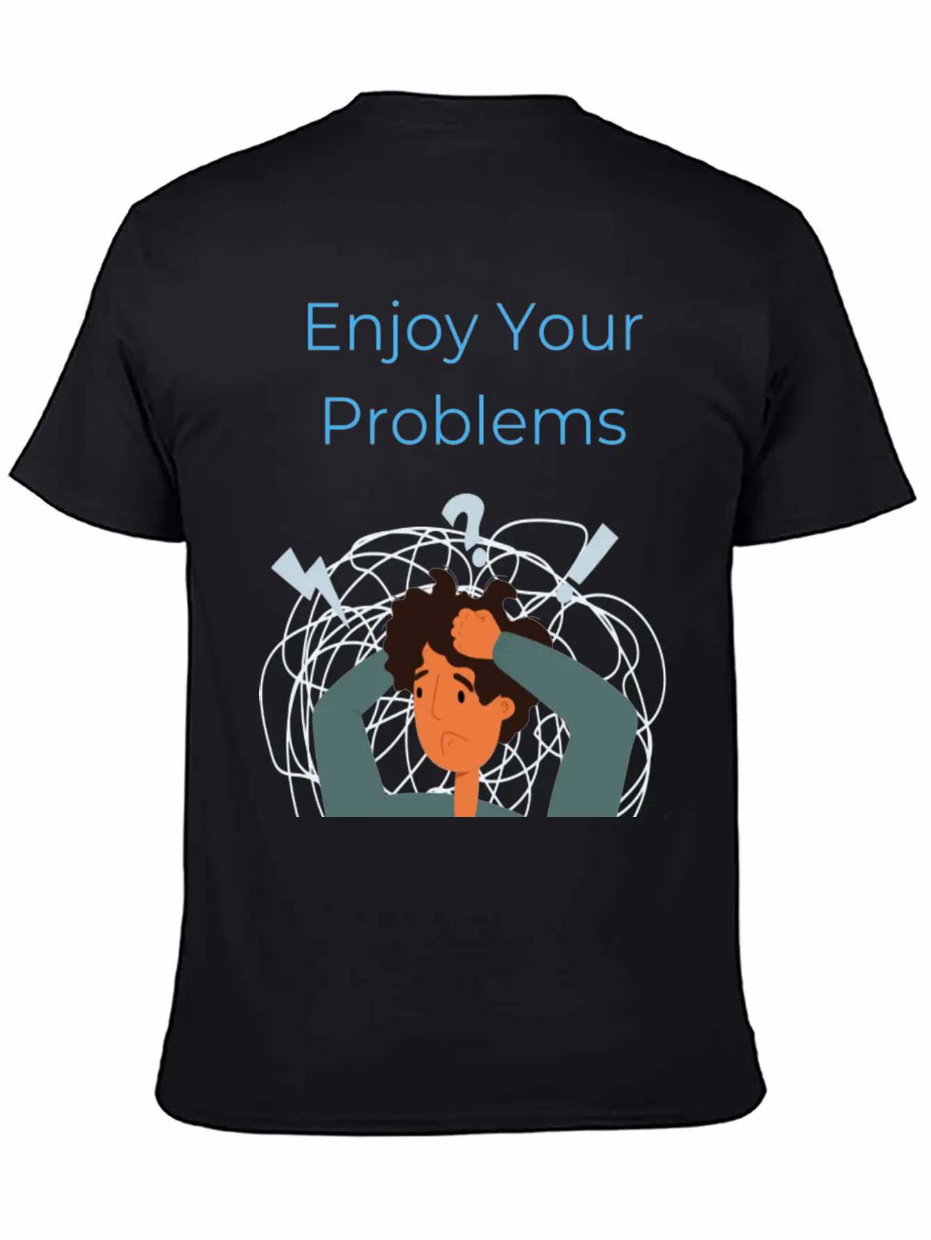 Enjoy Your Problems Unisex Casual T-Shirt – Clean Design For Daily Comfort