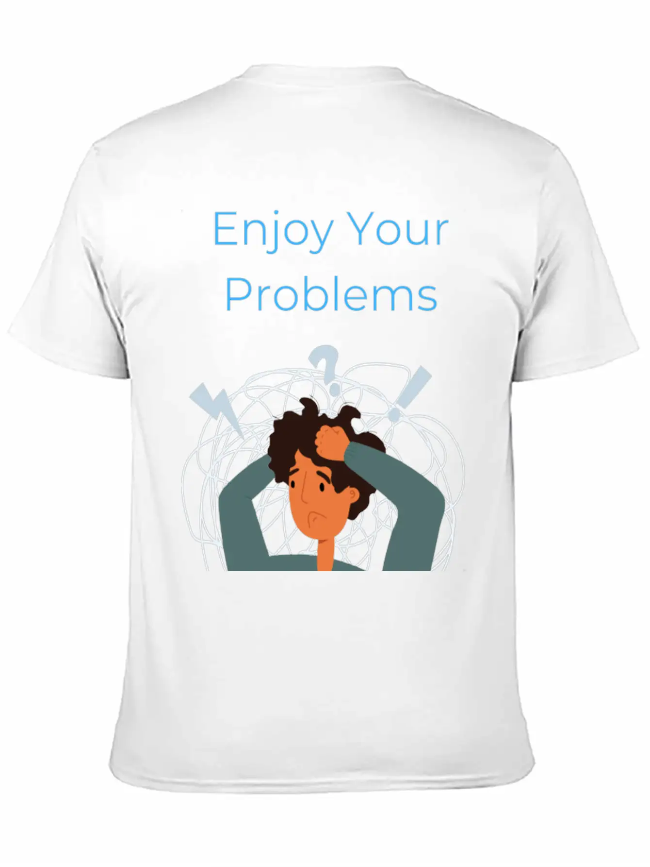 Enjoy Your Problems Unisex Casual T-Shirt – Clean Design For Daily Comfort