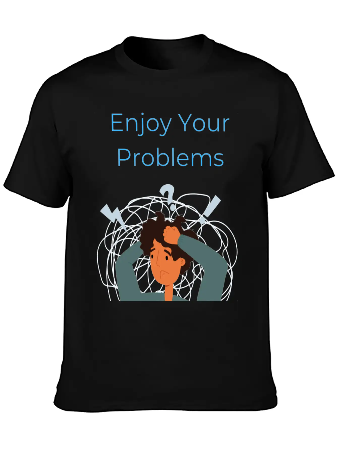 Enjoy Your Problems Unisex Casual T-Shirt – Clean Design For Daily Comfort