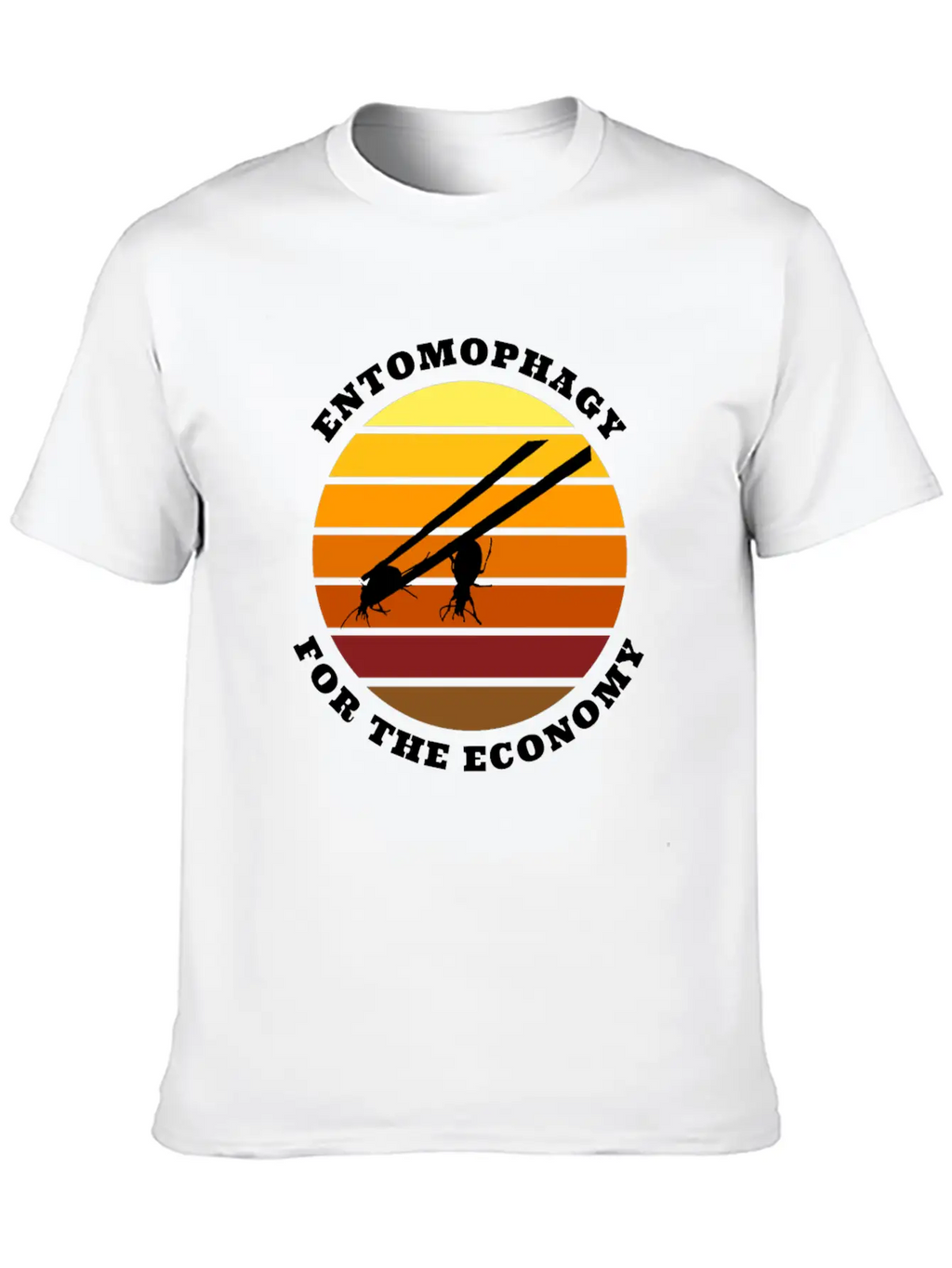 Entomophagy For The Economy Unisex Casual T-Shirt – Clean Design For Daily Comfort