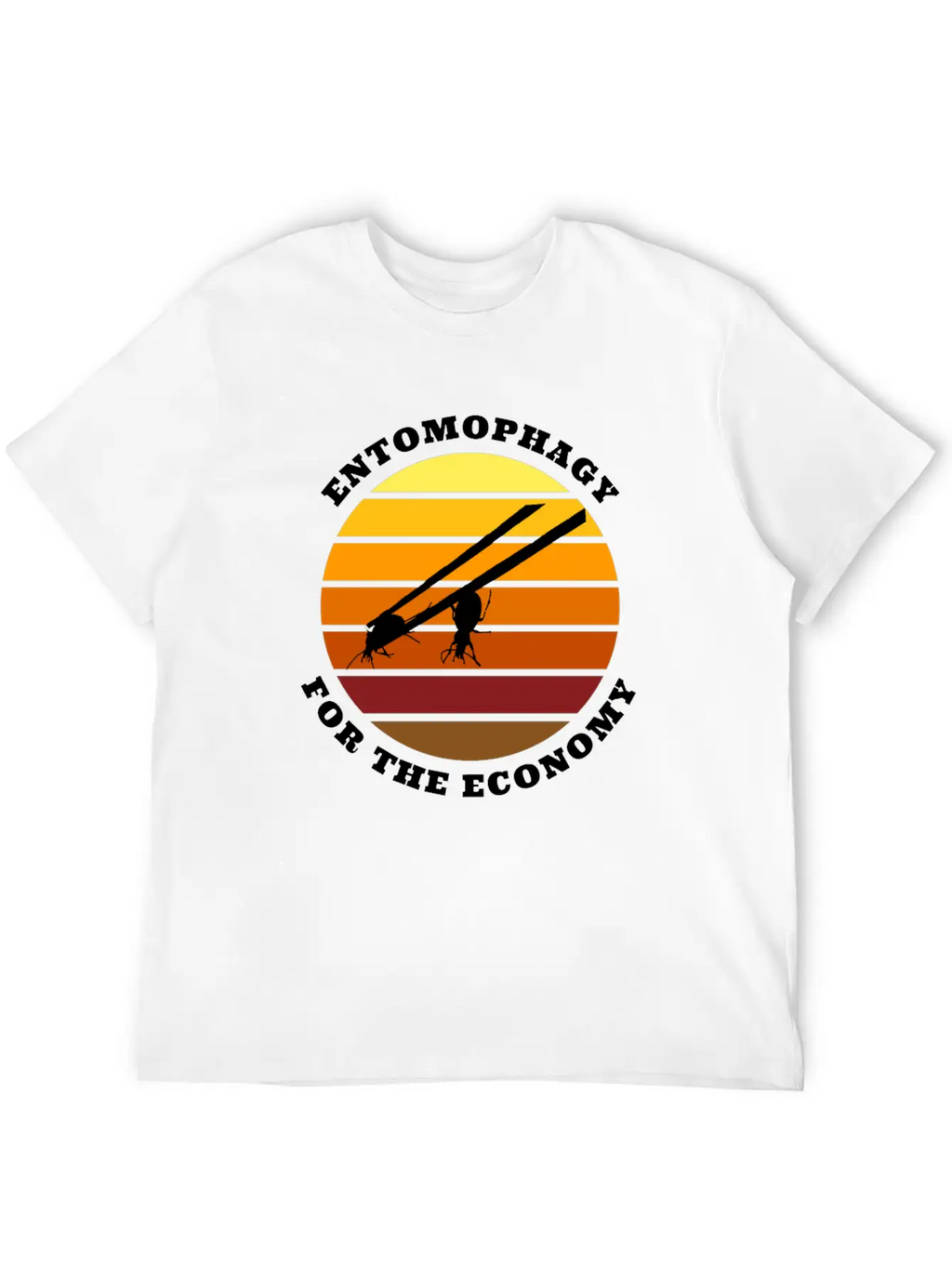 Entomophagy For The Economy Unisex Casual T-Shirt – Clean Design For Daily Comfort
