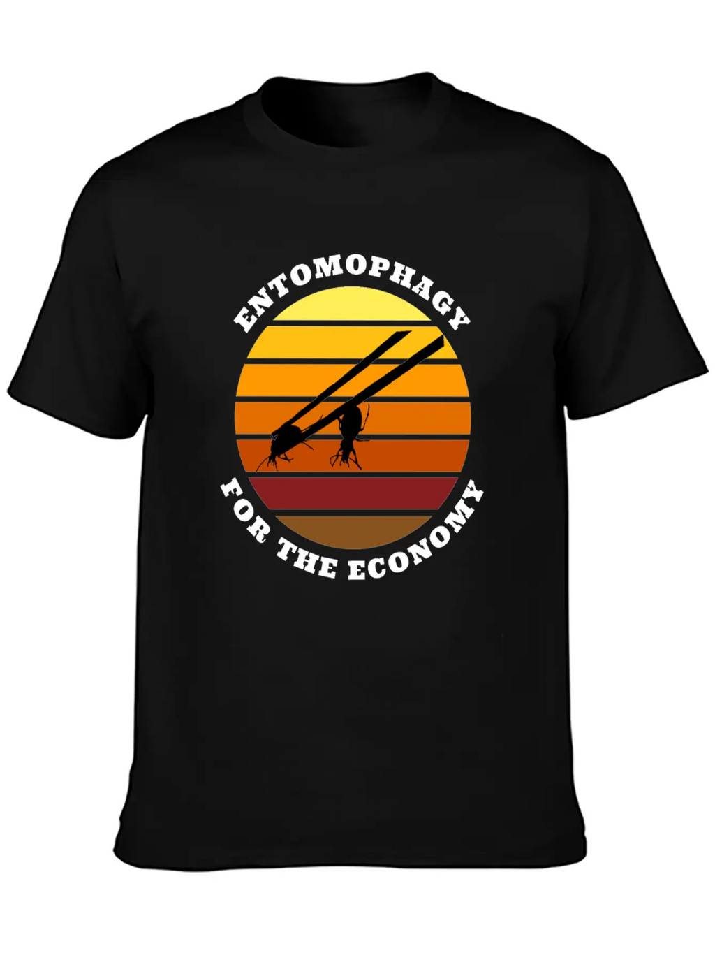 Entomophagy For The Economy Unisex Casual T-Shirt – Clean Design For Daily Comfort