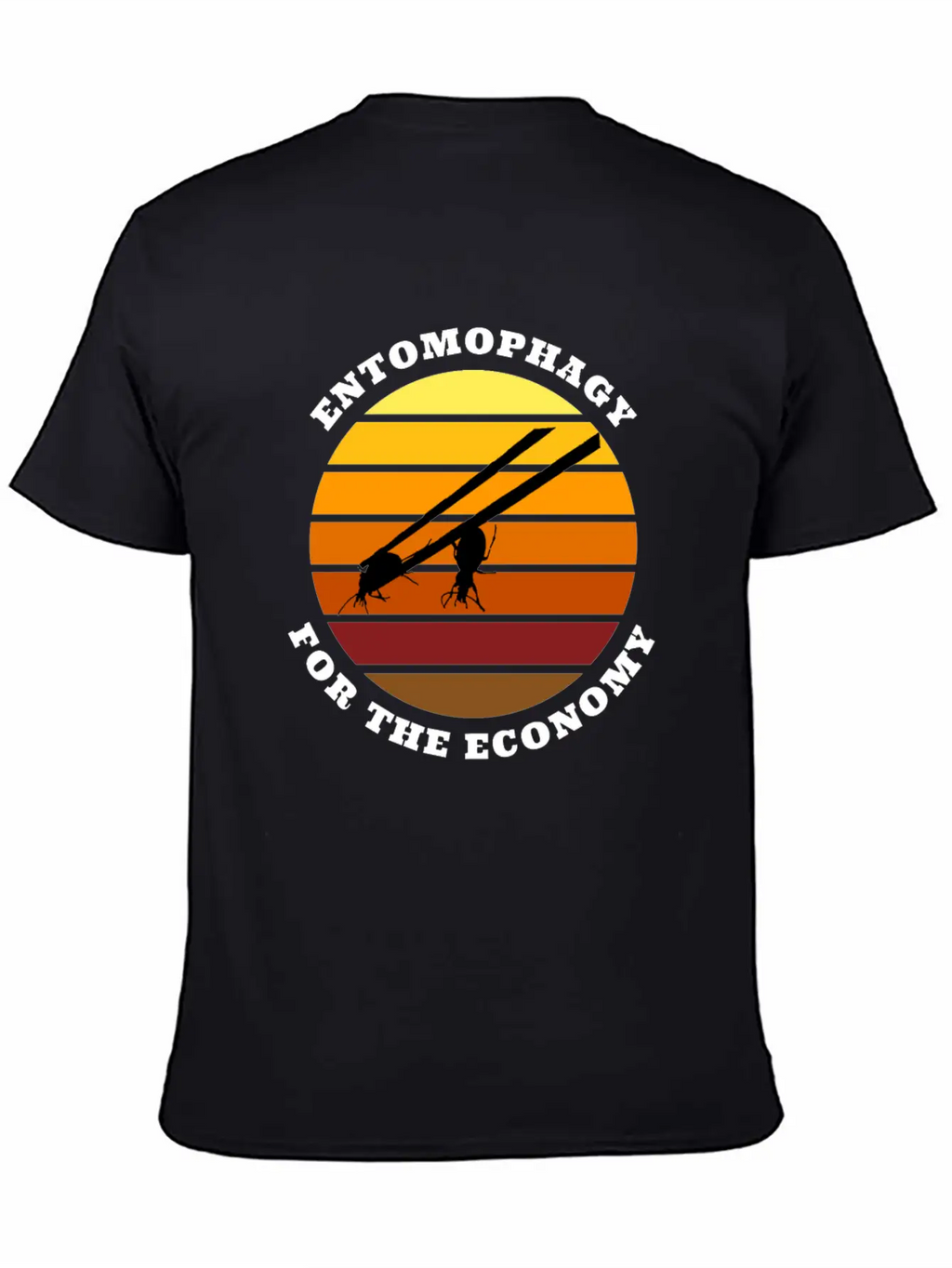 Entomophagy For The Economy Unisex Casual T-Shirt – Clean Design For Daily Comfort