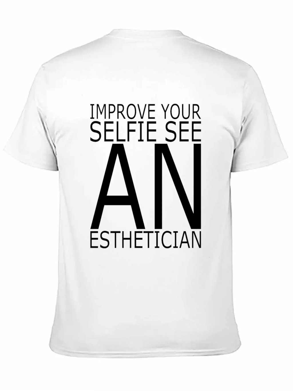 Esthetician IMPROVE_YOUR_SELFIE_SEE Makeup Breathable Graphic T-Shirt – Perfect For Casual Days