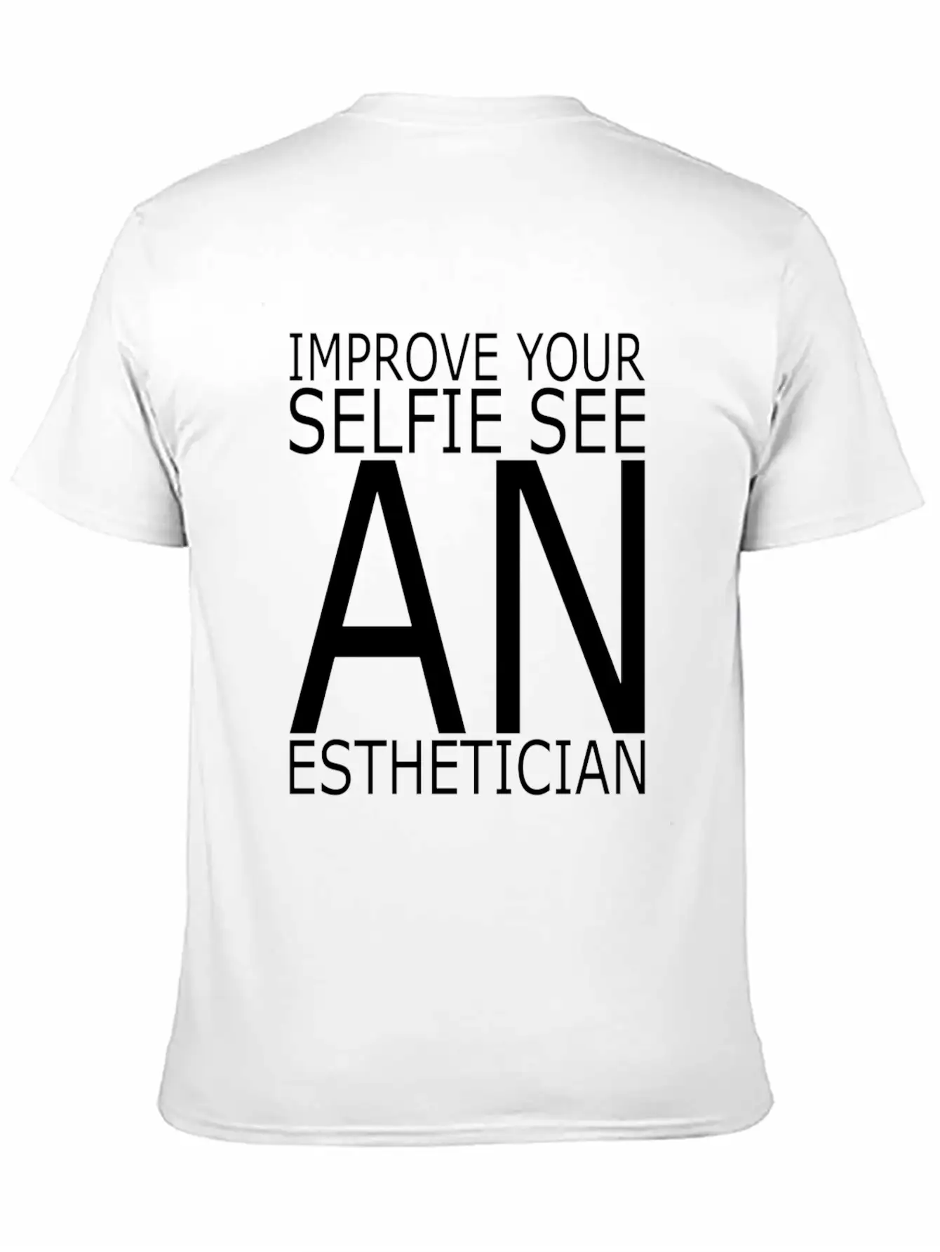 Esthetician IMPROVE_YOUR_SELFIE_SEE Makeup Breathable Graphic T-Shirt – Perfect For Casual Days