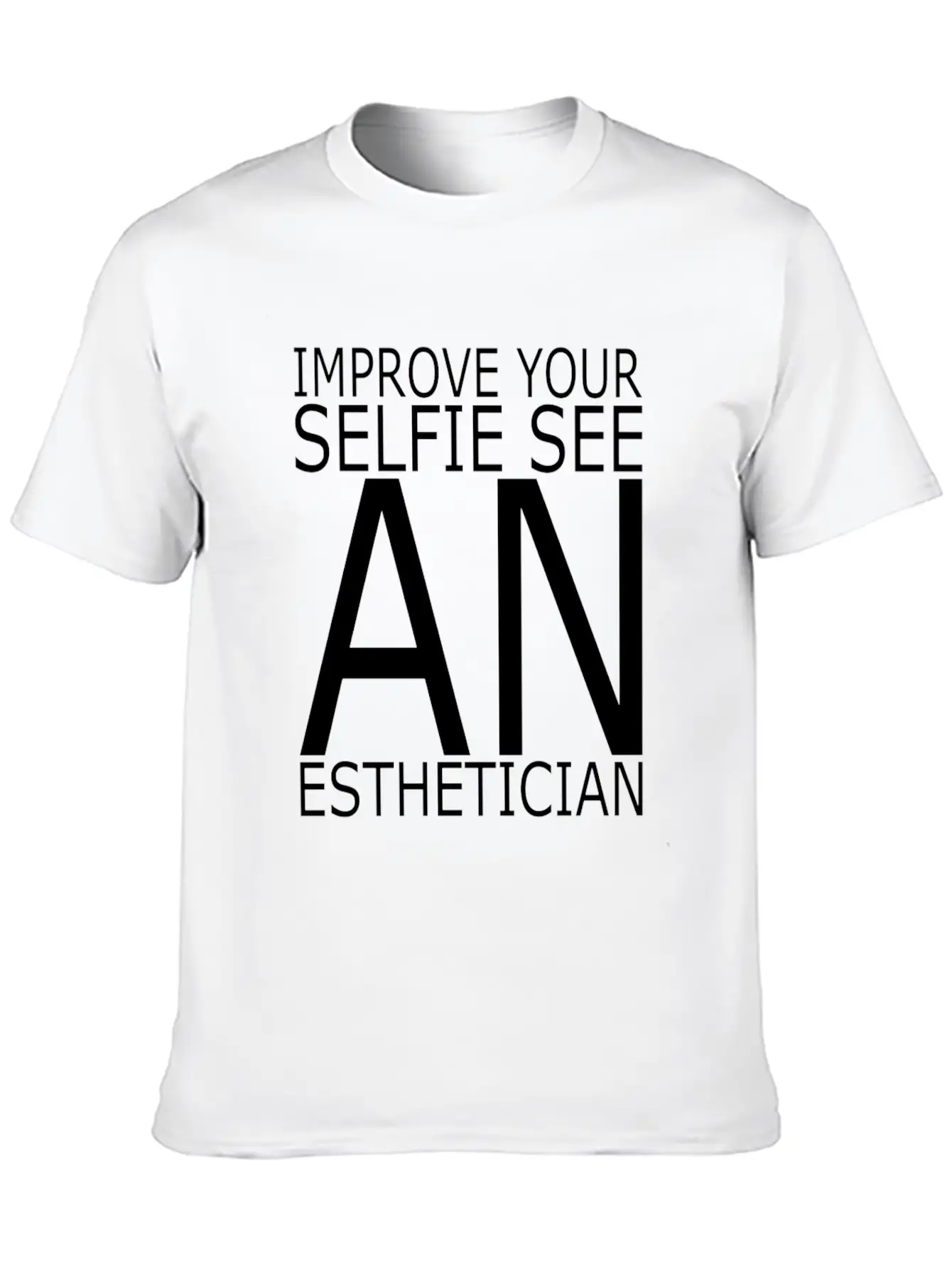 Esthetician IMPROVE_YOUR_SELFIE_SEE Makeup Breathable Graphic T-Shirt – Perfect For Casual Days