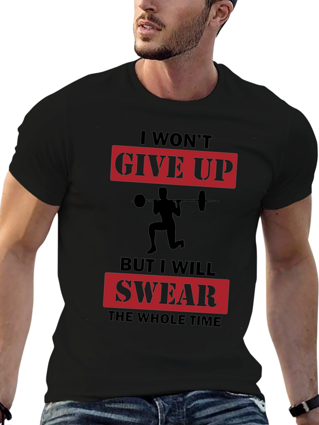 Funny Workout T-Shirt - I Wont Give Up