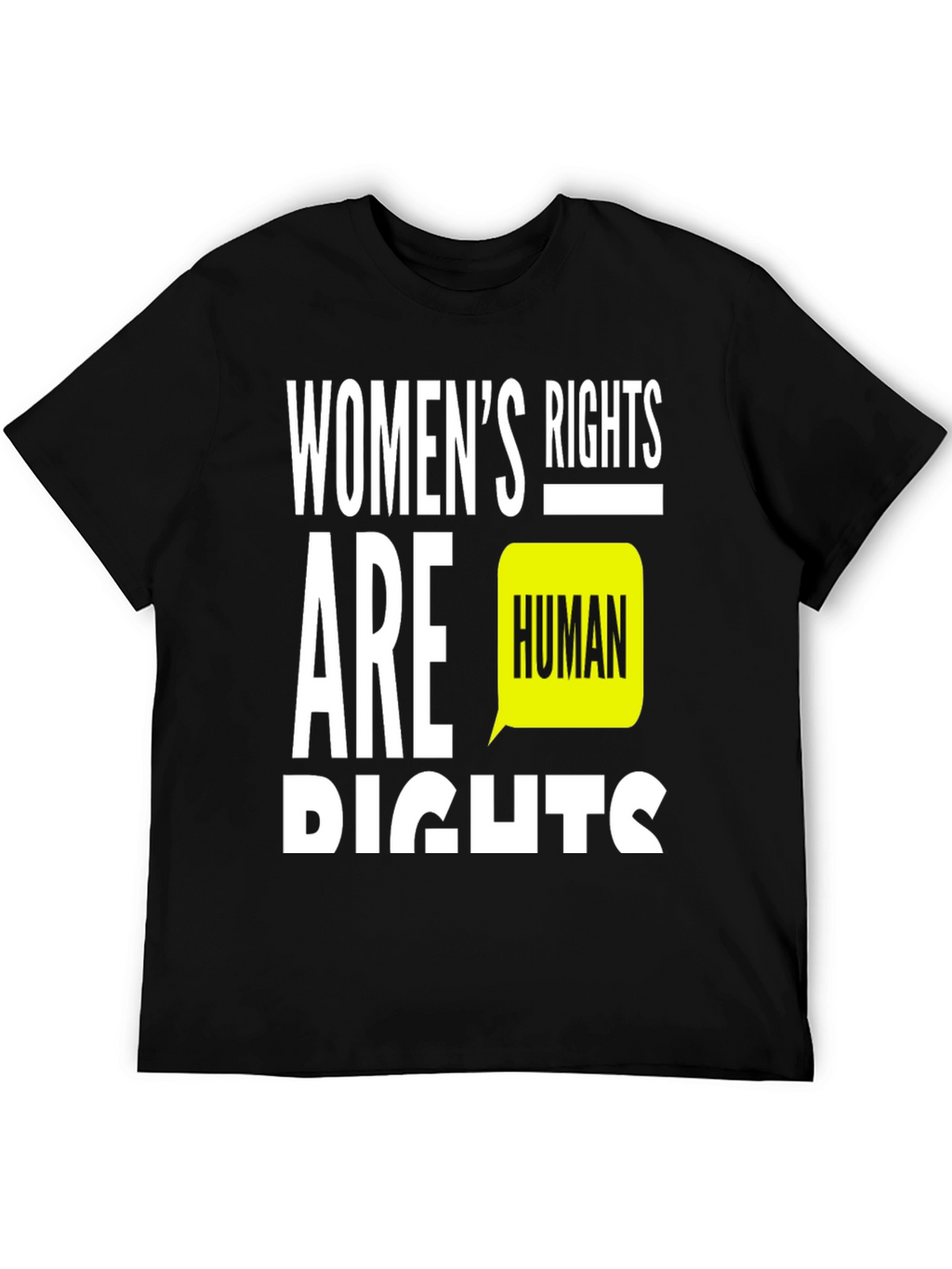 Womens Rights Are Human Rights T-Shirt