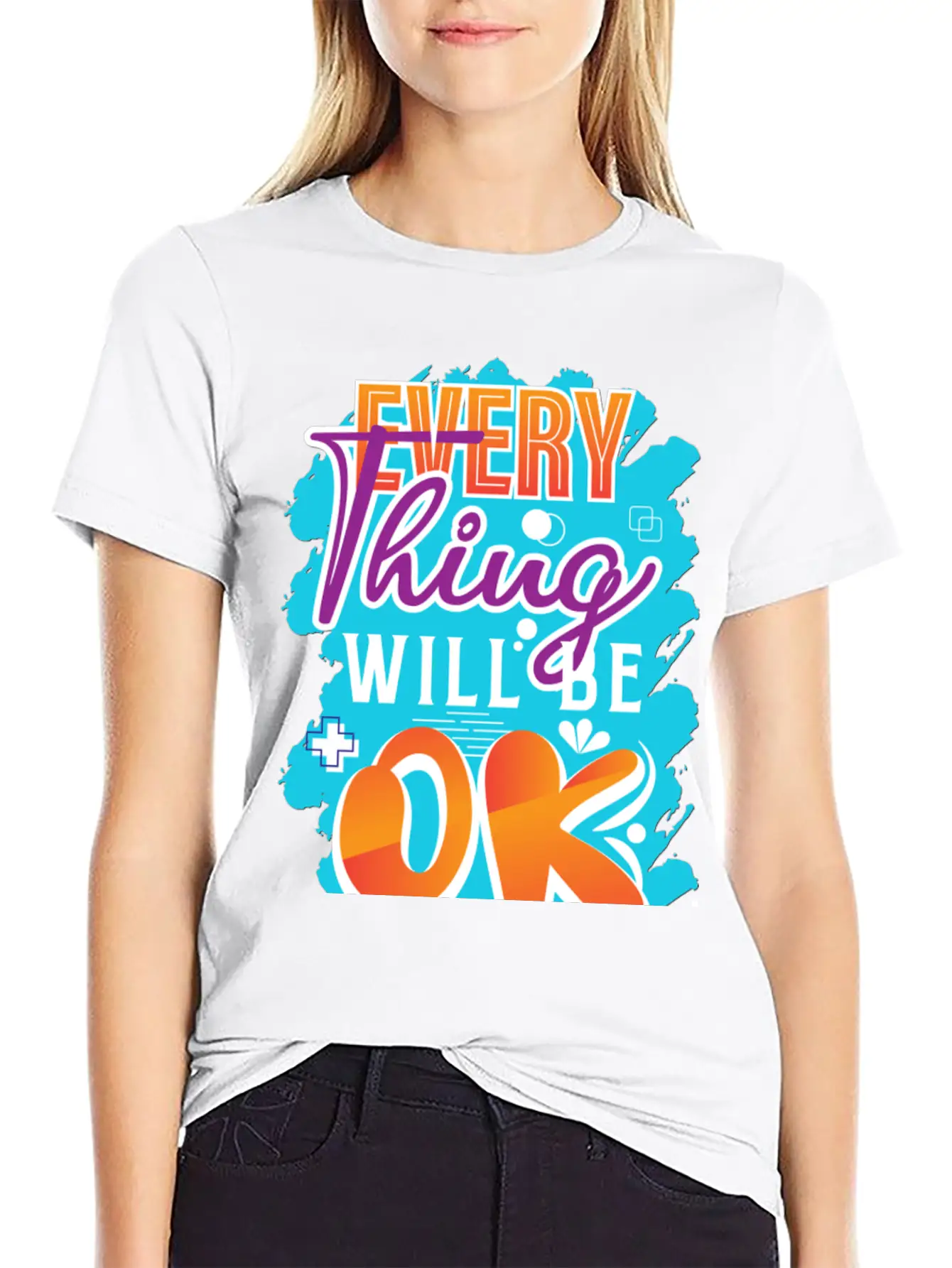 Every Thing Will Be Ok Motivational Quotes Basic Graphic T-Shirt – Daily Comfort In Soft Cotton