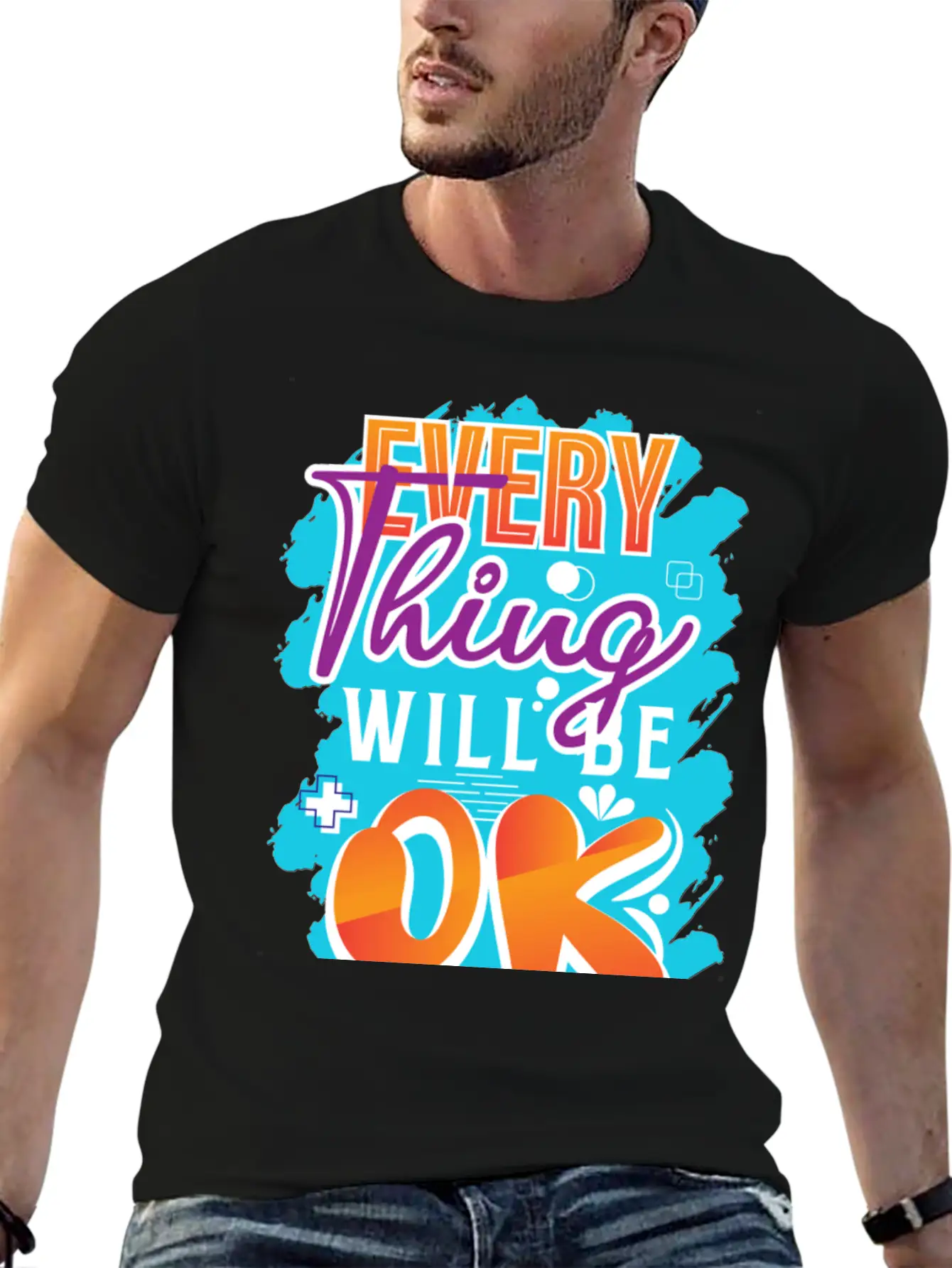 Every Thing Will Be Ok Motivational Quotes Basic Graphic T-Shirt – Daily Comfort In Soft Cotton