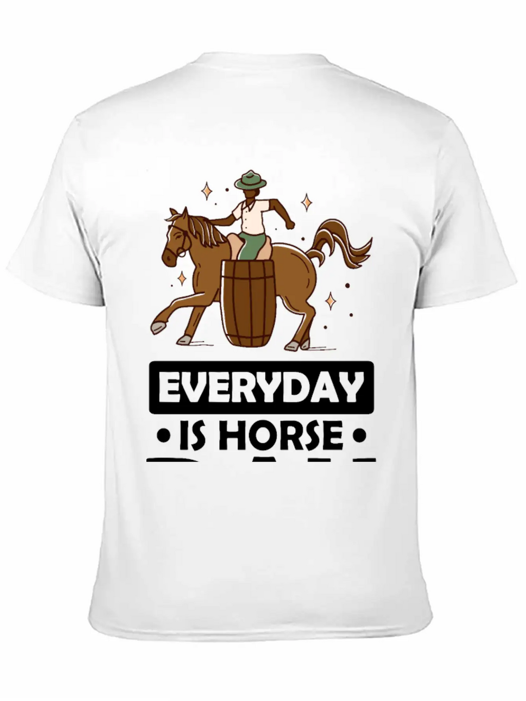 Everyday Is Horse Day Basic Graphic T-Shirt – Daily Comfort In Soft Cotton