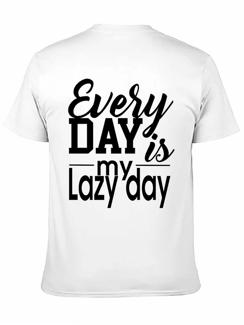 Everyday Lazy Day Unisex Casual T-Shirt – Clean Design For Daily Comfort