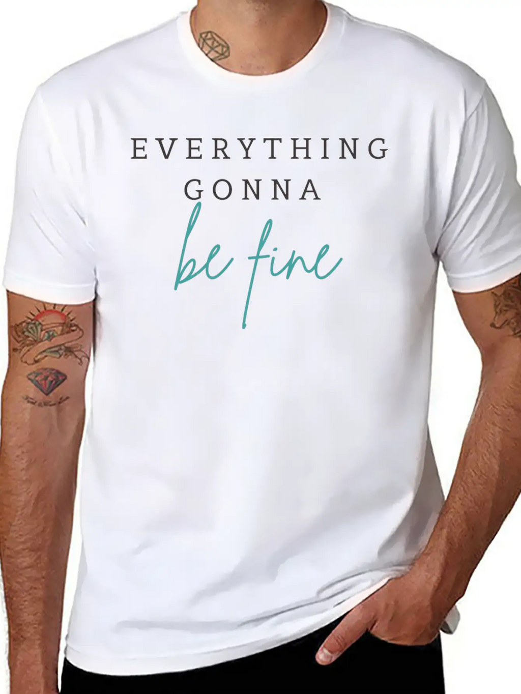 EVERYTHING GONNA BE FINE Breathable Graphic T-Shirt – Perfect For Casual Days
