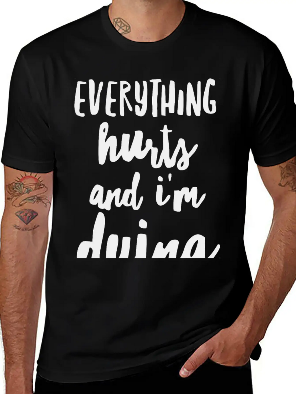 Everything Hurts And I M Dying Shirts Essential Cotton Tee For Daily Outfits – Unisex Style