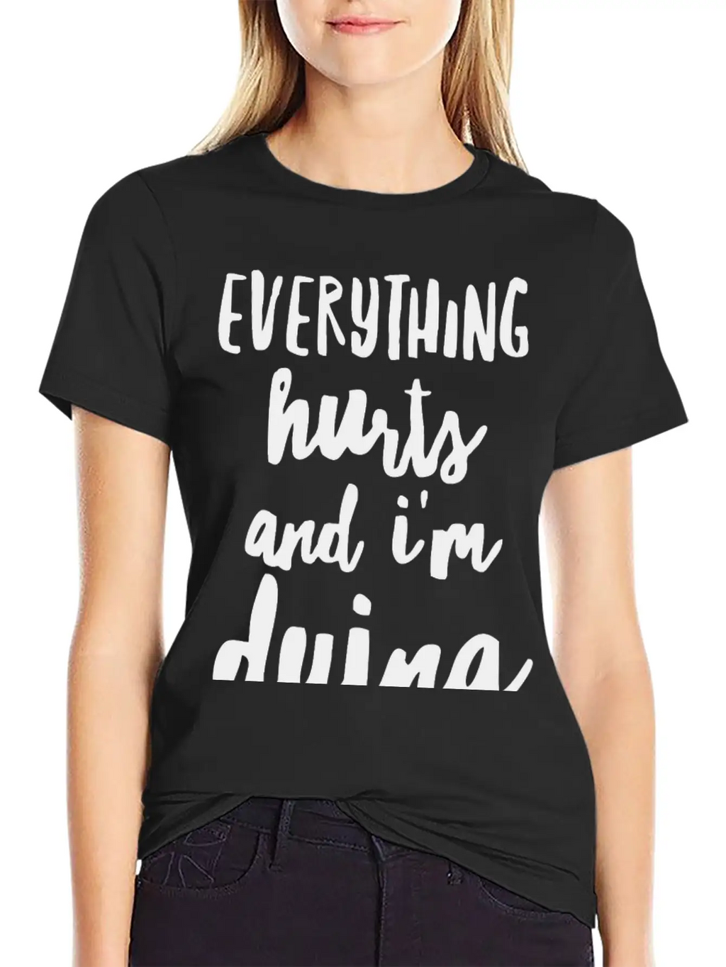 Everything Hurts And I M Dying Shirts Essential Cotton Tee For Daily Outfits – Unisex Style