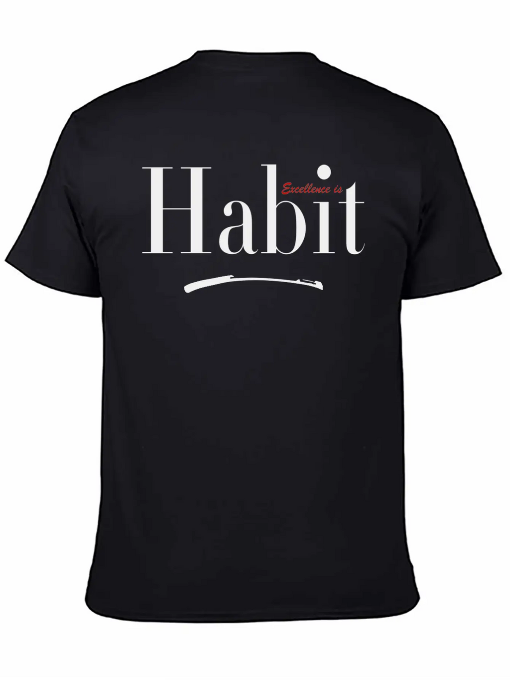 Excellence Is Habit Relaxed Everyday Tee – Lightweight And Durable Cotton