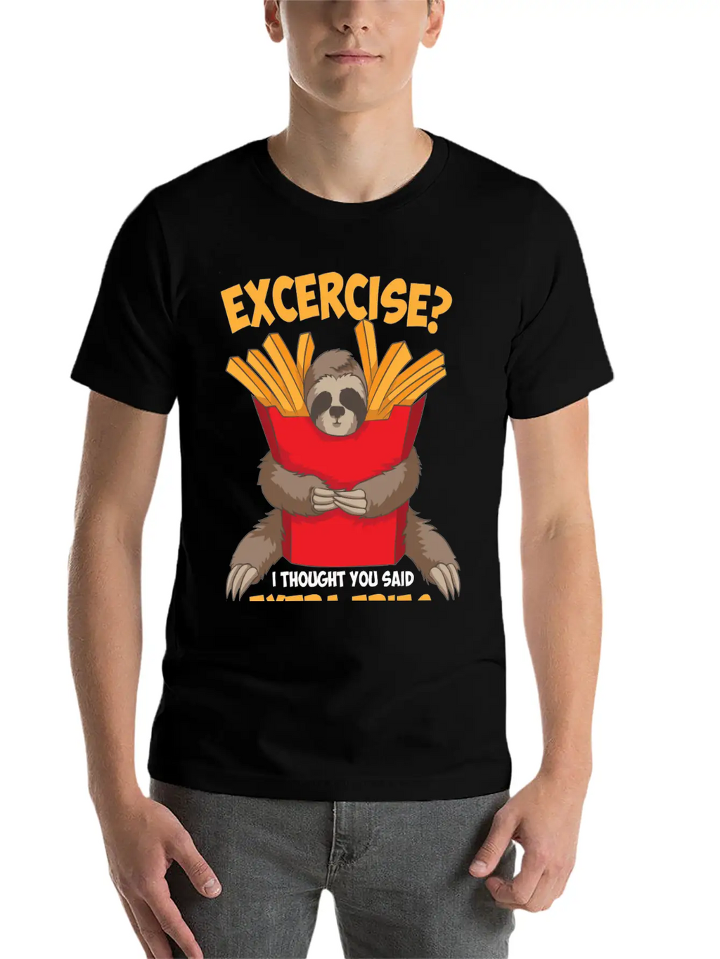 Excercise I Thought You Said Extra Fries Funny Classic Cotton Tee – Unisex Comfort For Any Season