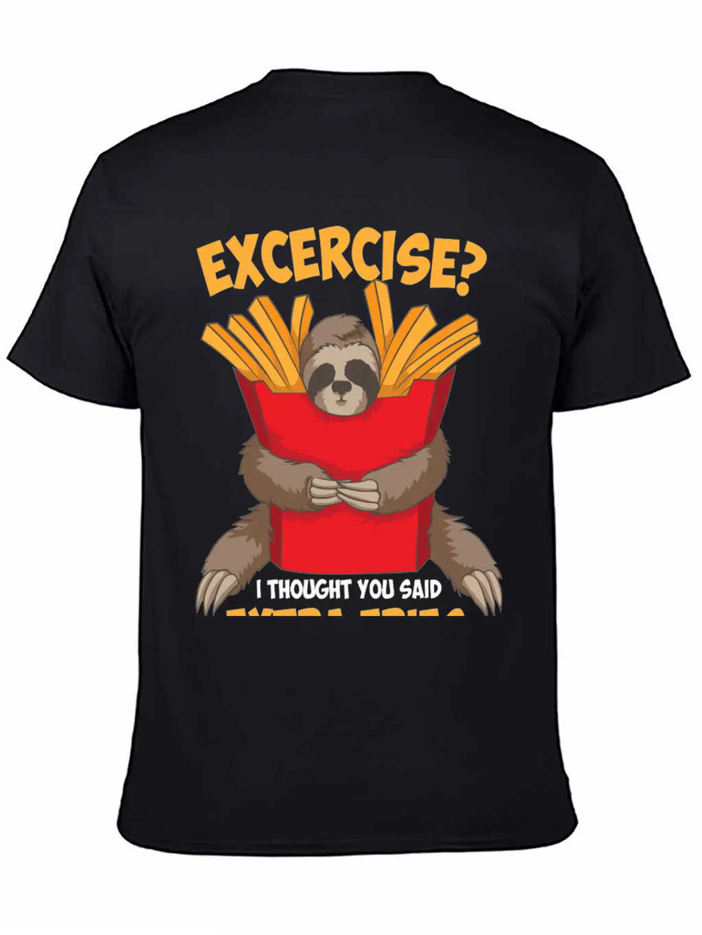 Excercise I Thought You Said Extra Fries Funny Classic Cotton Tee – Unisex Comfort For Any Season